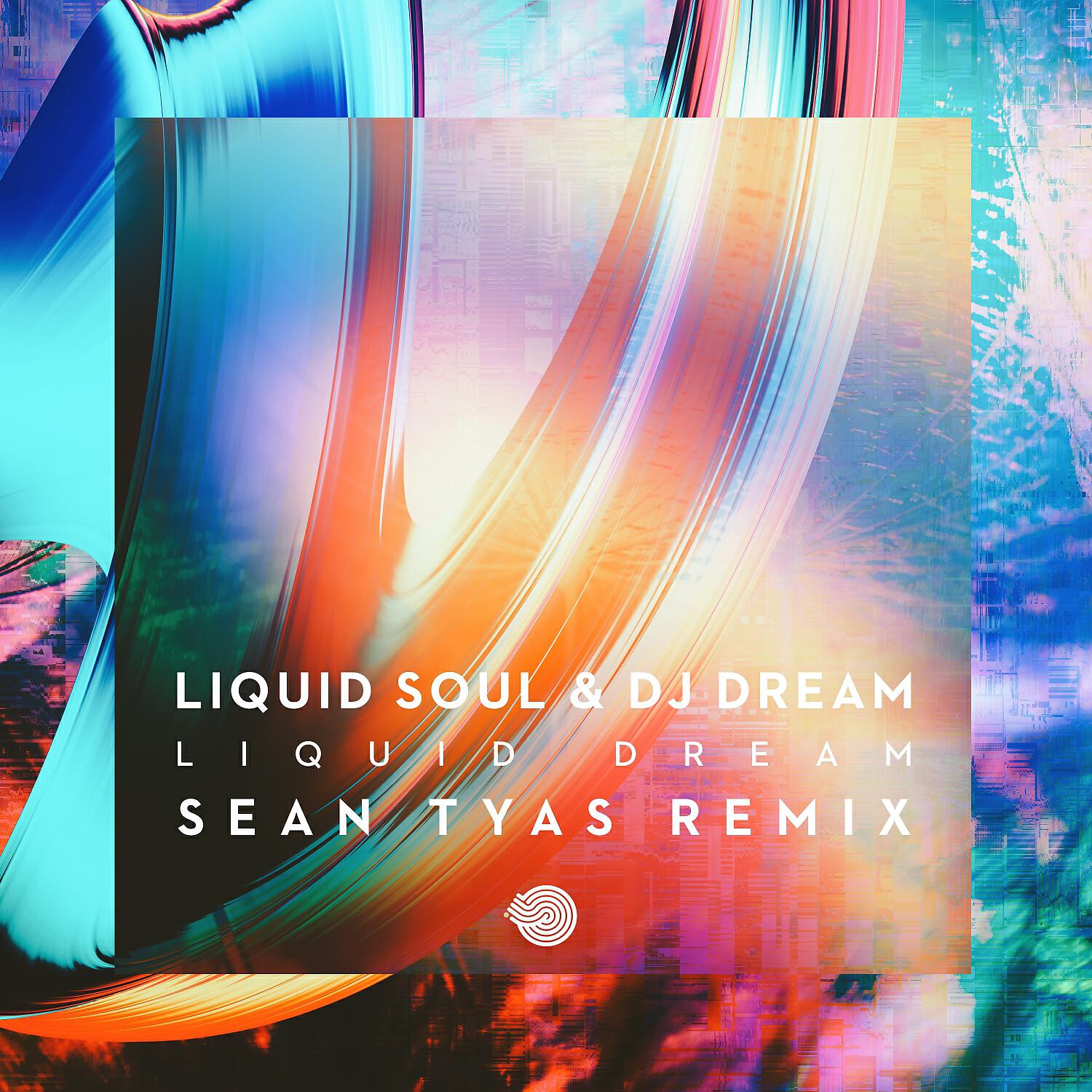 Релиз Liquid Dream (Sean Tyas Remix)
