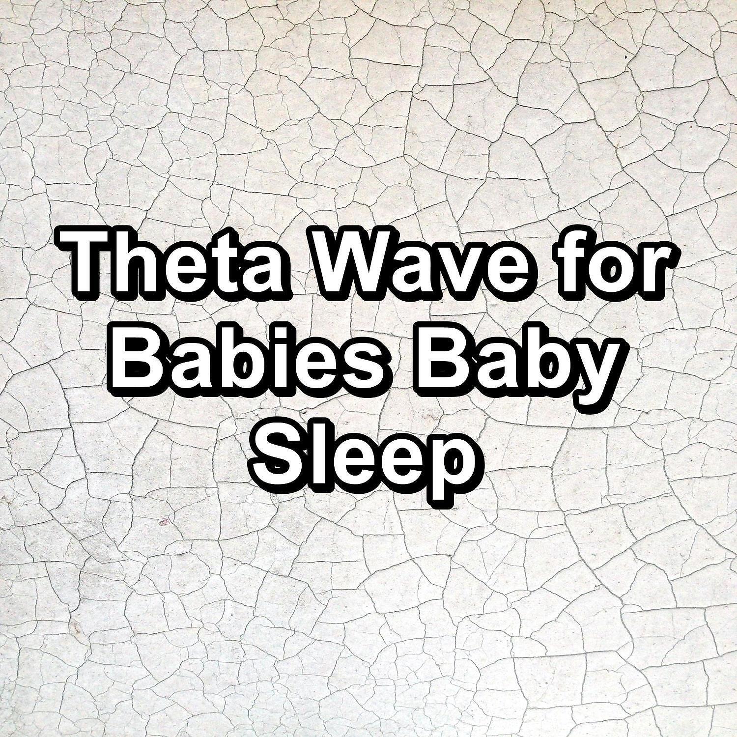 Релиз Theta Wave for Babies Baby Sleep