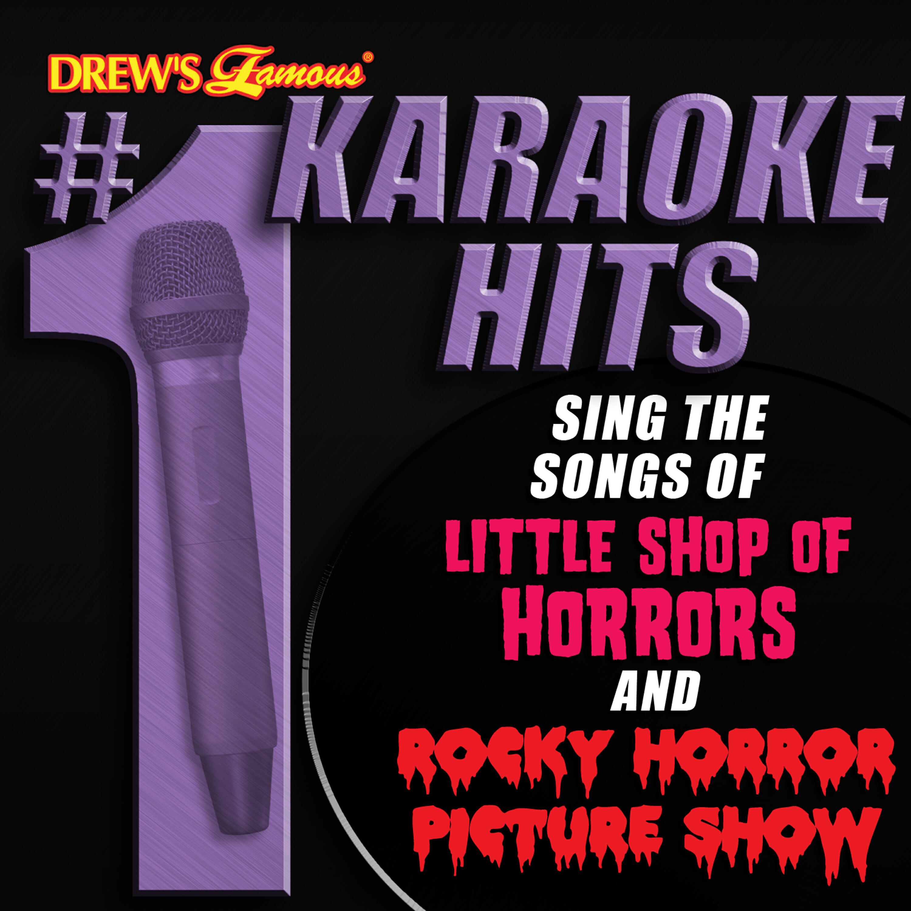 Релиз Drew's Famous # 1 Karaoke Hits: Sing the Songs of Little Shop of Horrors and Rocky Horror Picture Show
