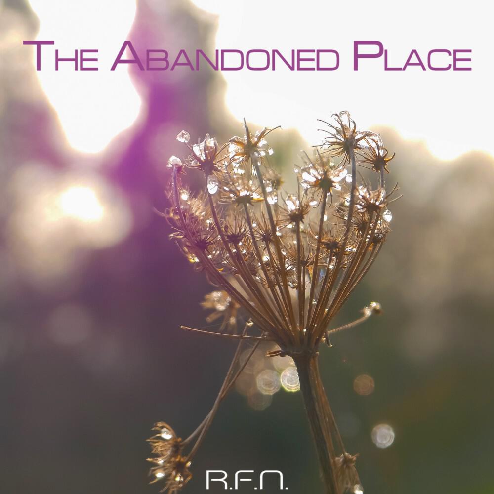 Релиз The Abandoned Place