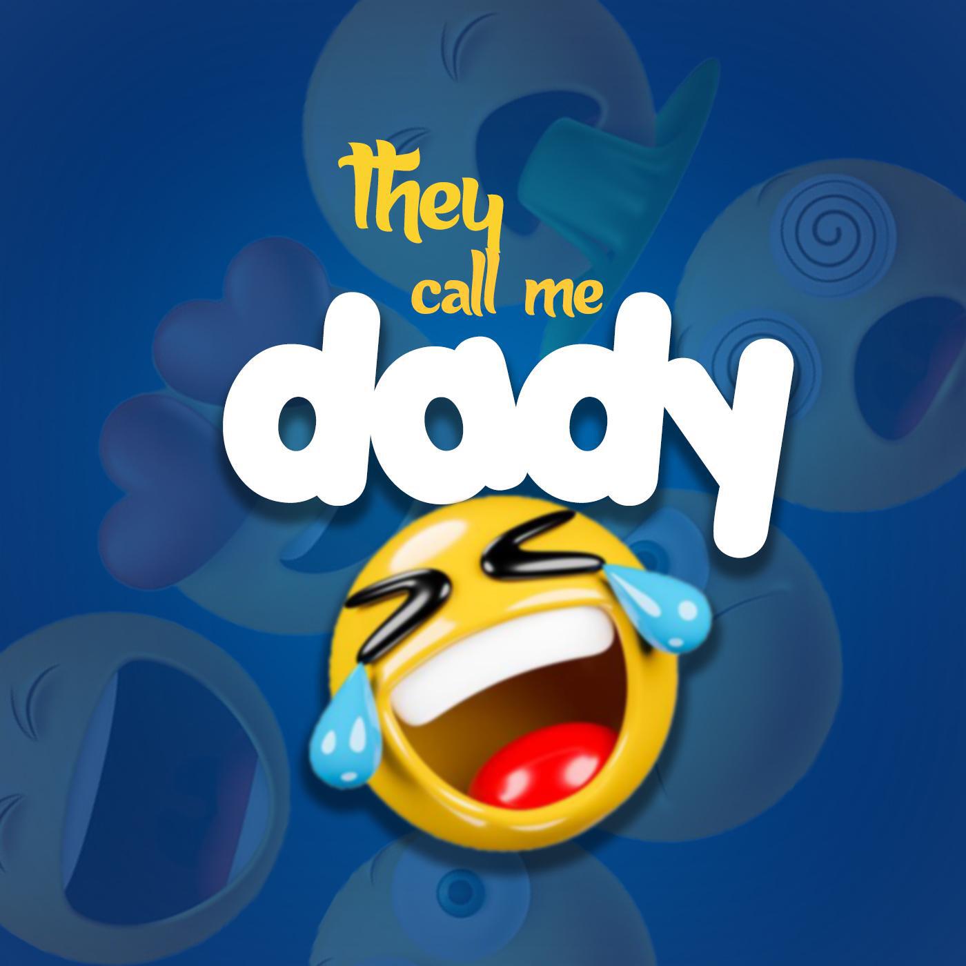 Релиз They call me dady