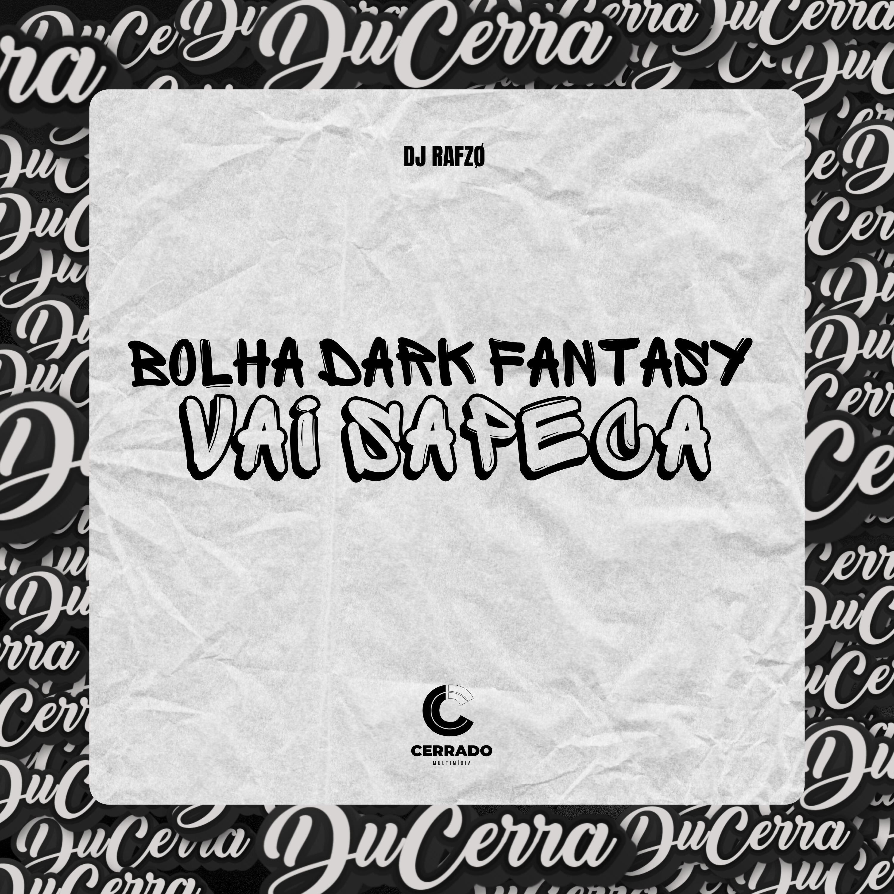 Релиз Bolha Dark Fantasy - Vai Sapeca