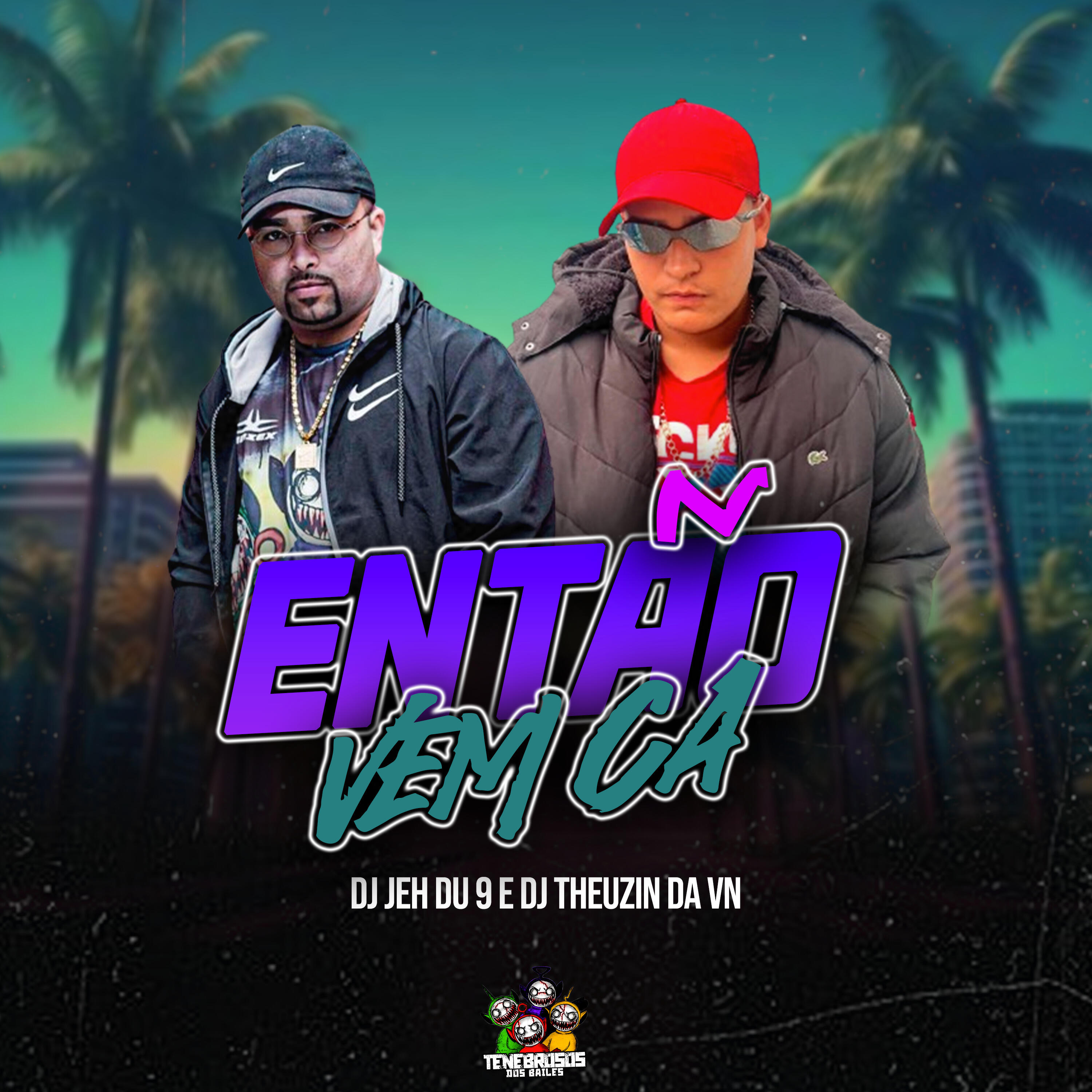 Скачать песню DJ Jéh du 9, DJ Theuzin da VN, Tenebrosos dos Bailes - Entao Vem Ca бесплатно в MP3 для Android и iOS