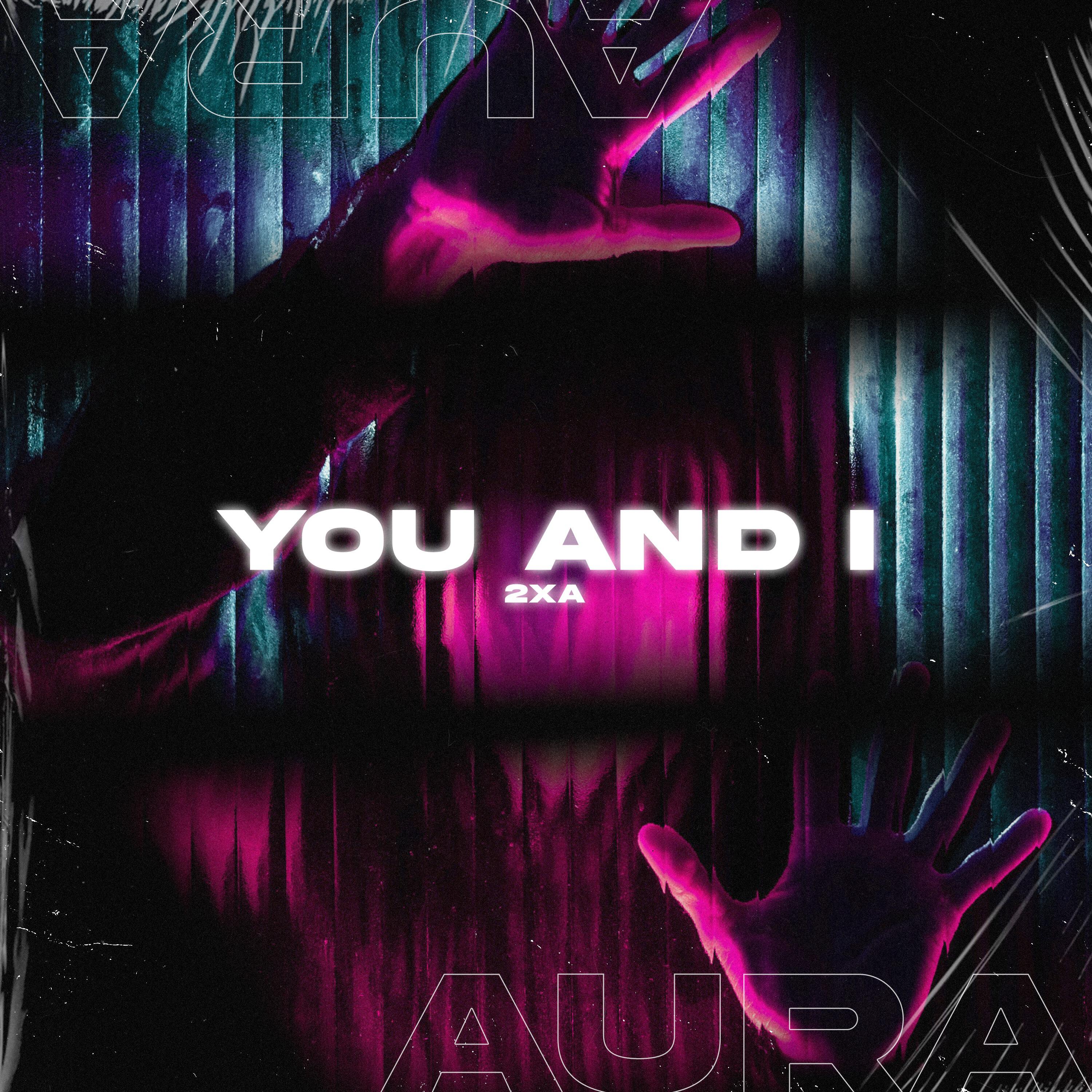 Релиз YOU AND I