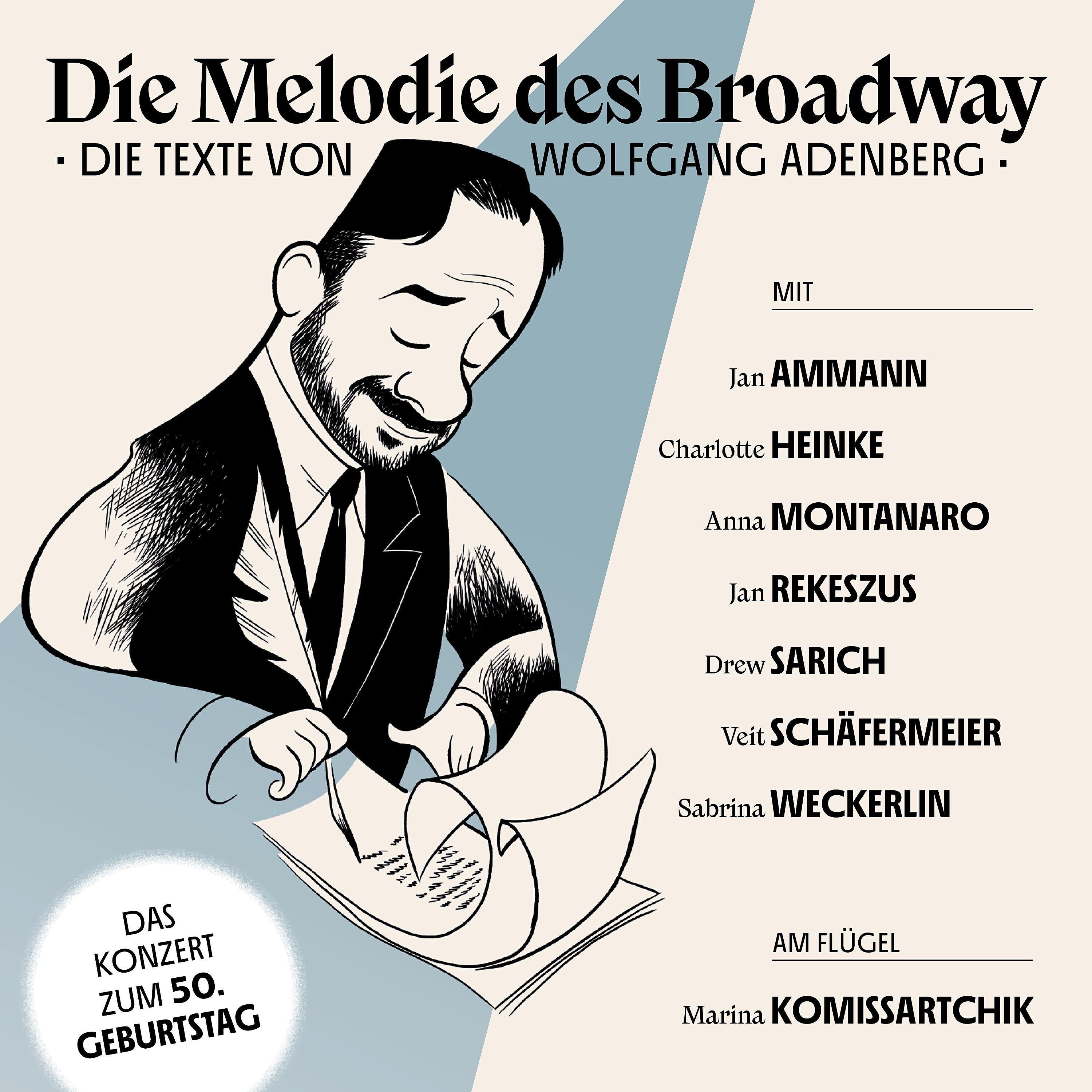 Релиз Die Melodie des Broadway - Die Texte von Wolfgang Adenberg (Live)
