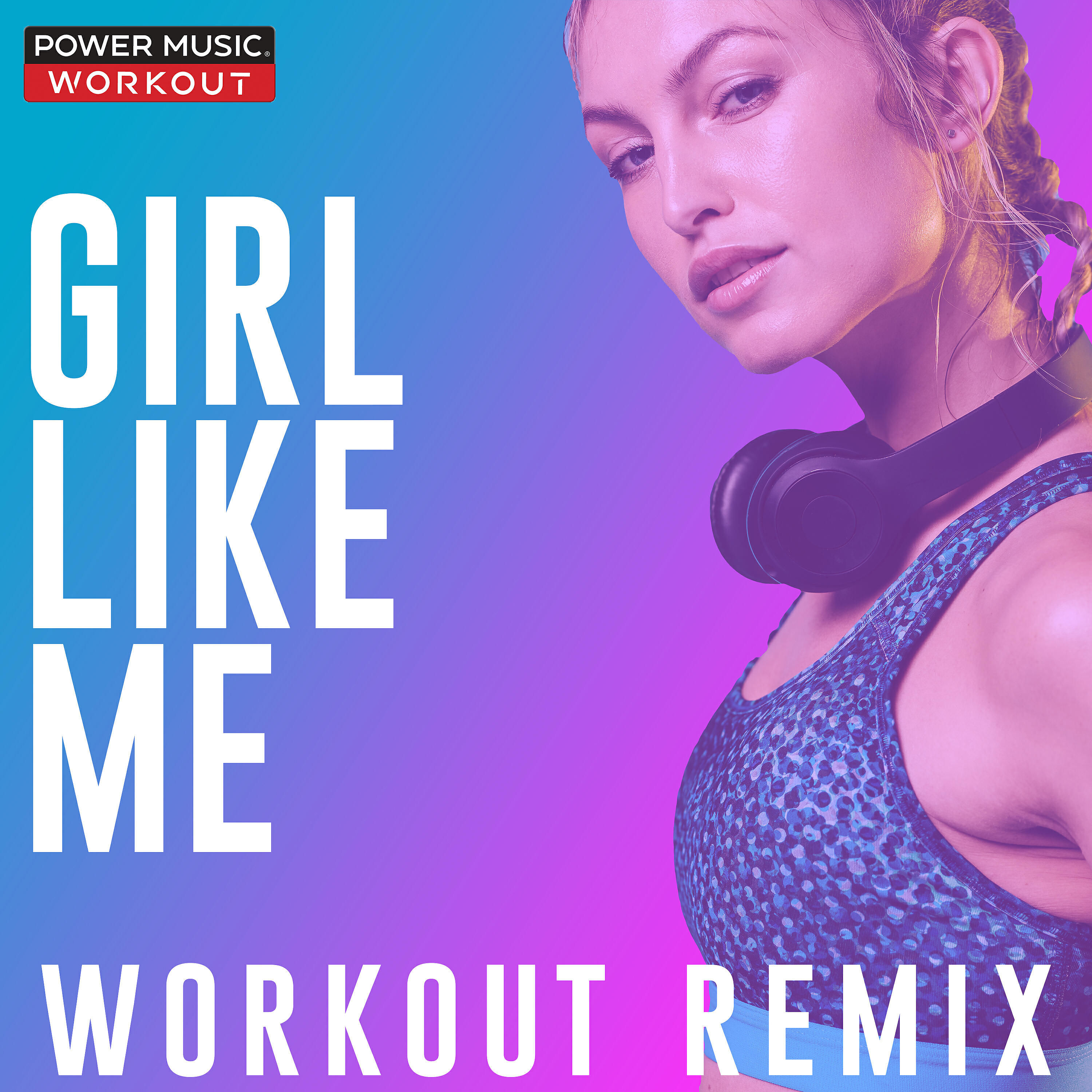 Релиз Girl Like Me - Single