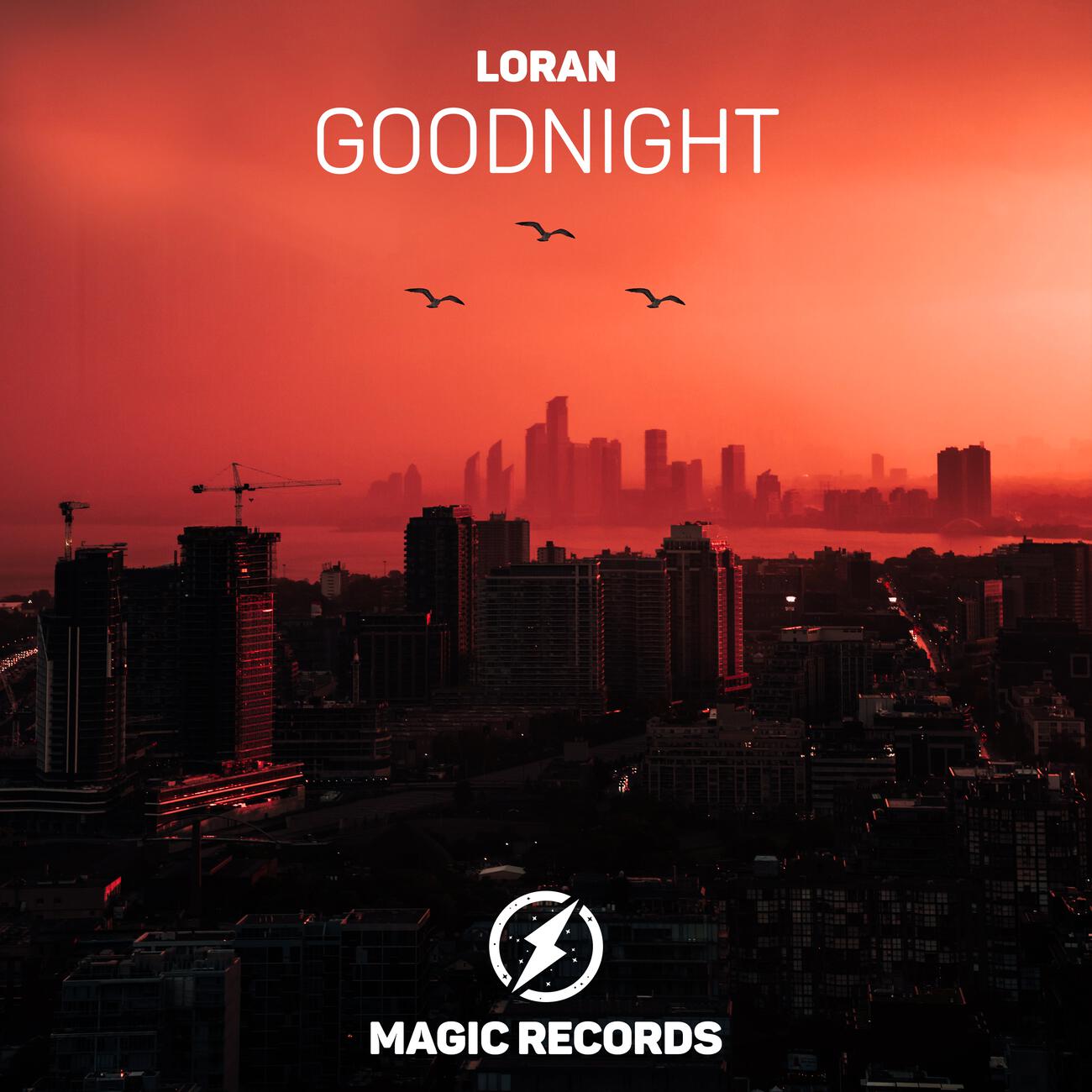 Скачать песню Loran - Goodnight бесплатно в MP3 для Android и iOS