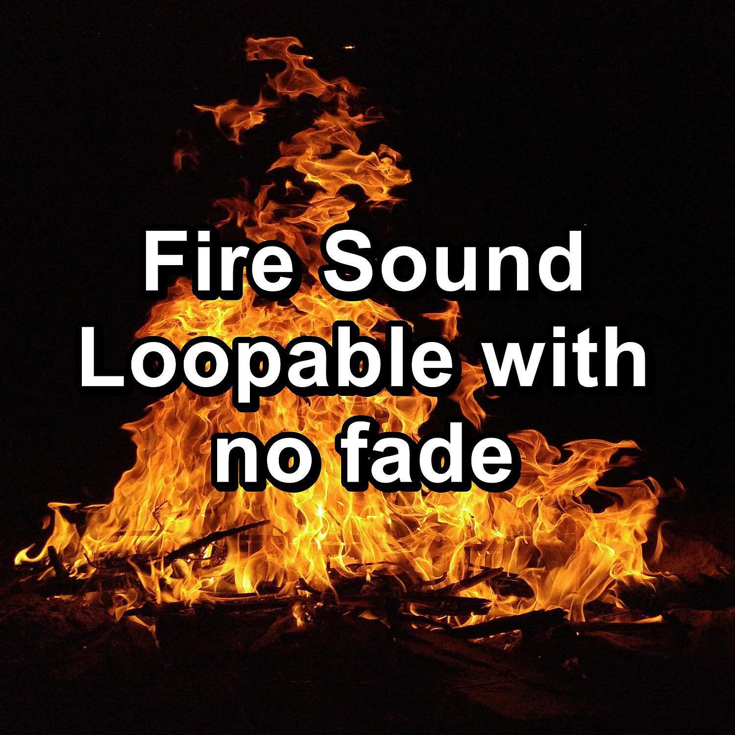 Релиз Fire Sound Loopable with no fade