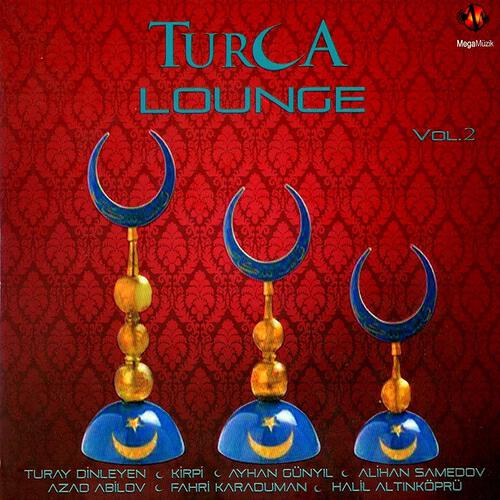 Релиз Turca Lounge, Vol. 2