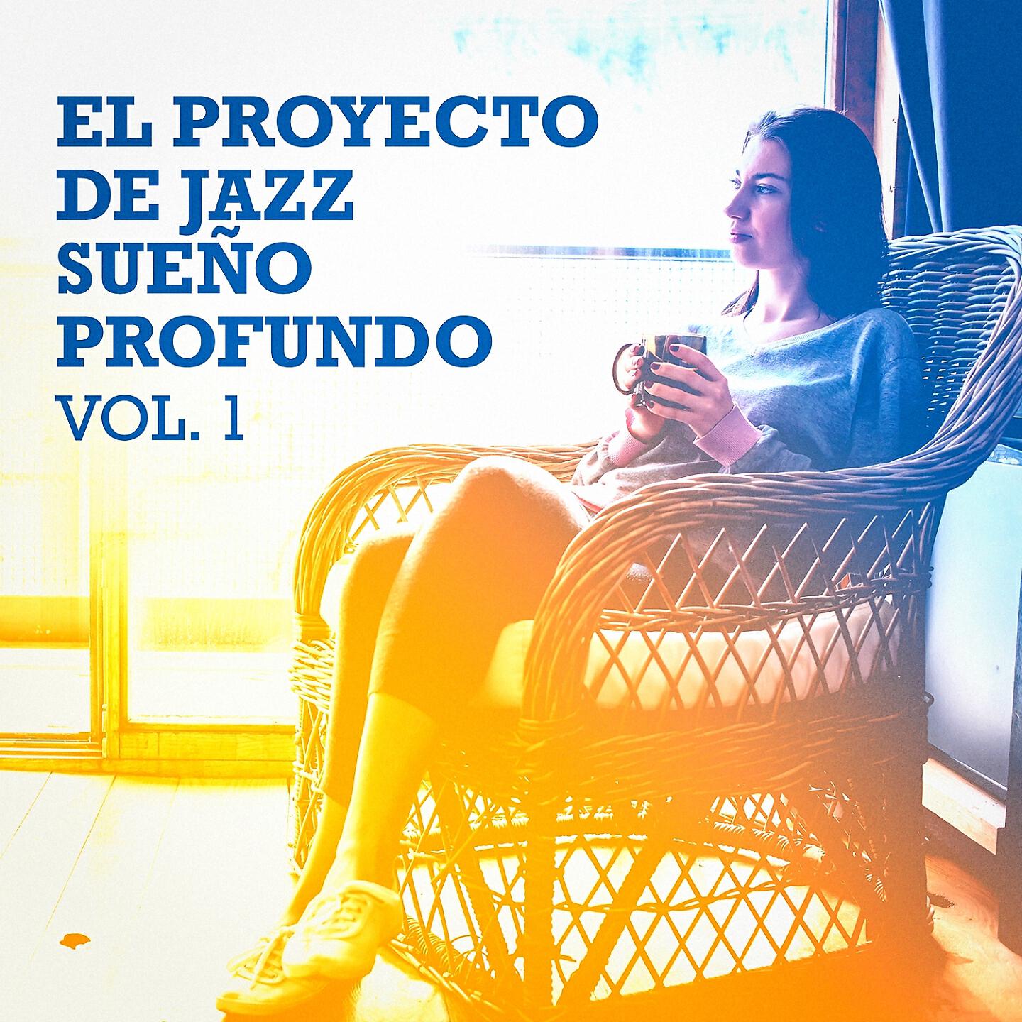 Релиз El Proyecto de Jazz Sueño Profundo, Vol. 1 (Jazztel Relajante para Noches en Calma)