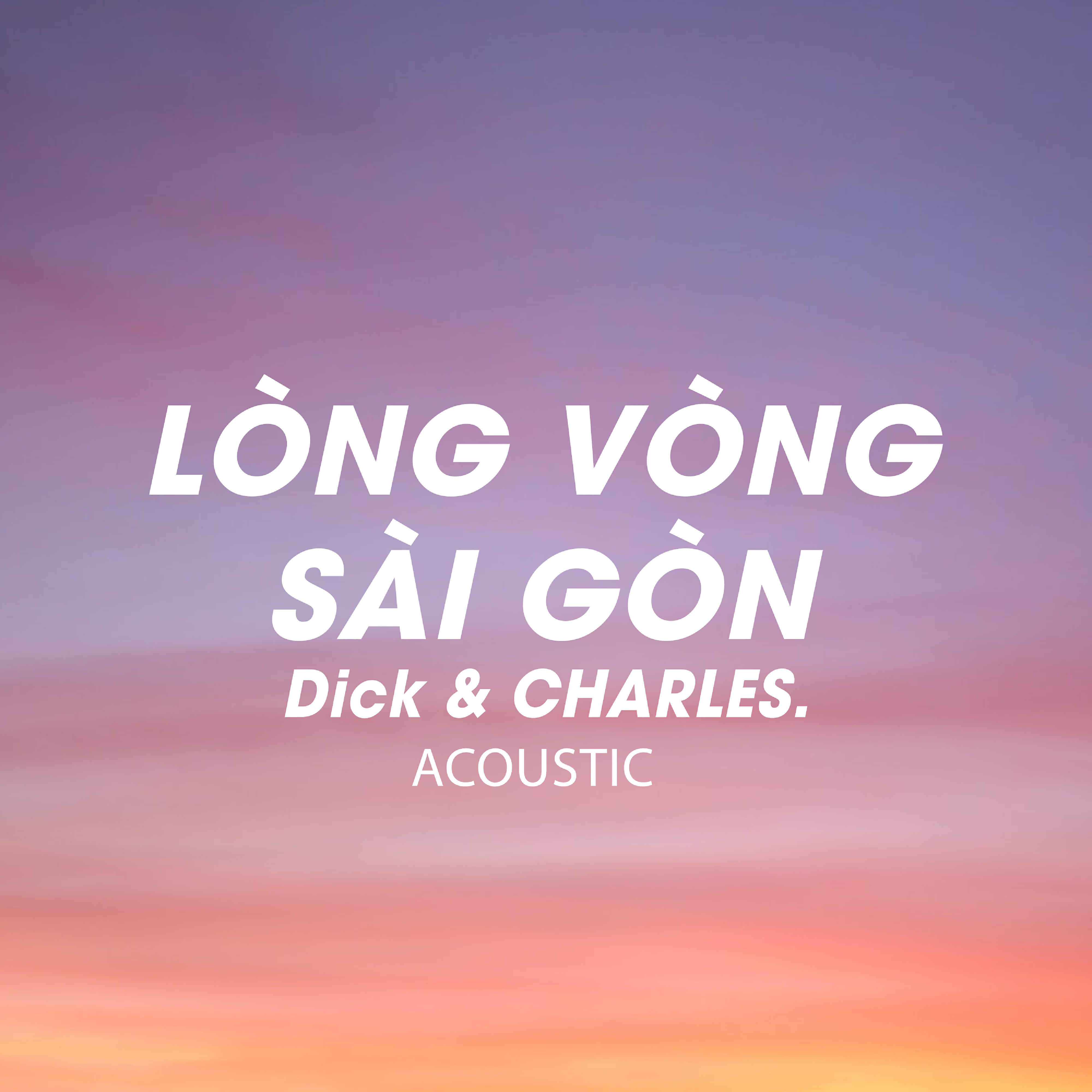 Релиз Lòng Vòng Sài Gòn (Acoustic)
