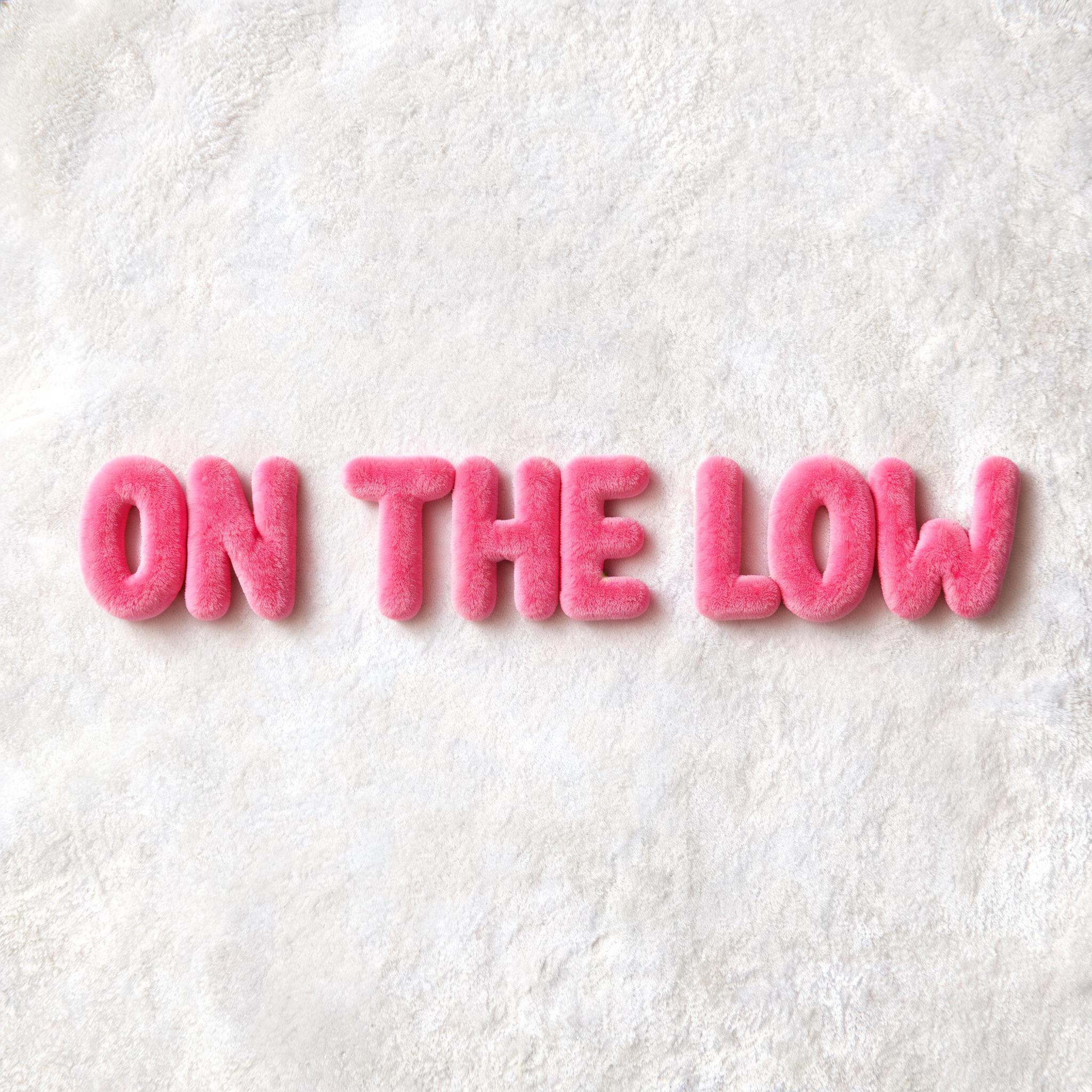 Релиз On The Low