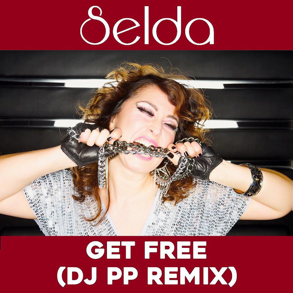 Релиз Get Free (DJ Pp Remix)
