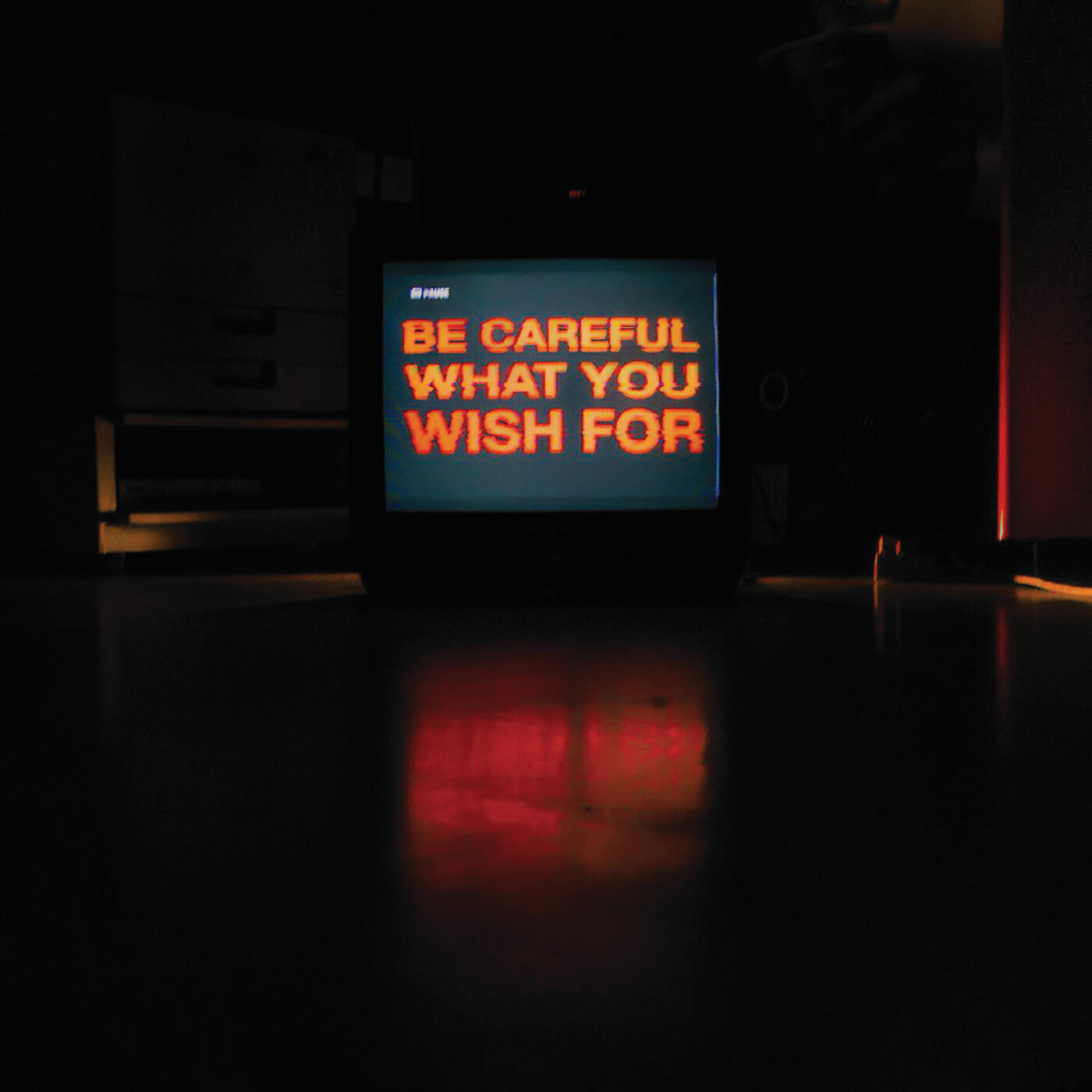 Релиз Be Careful What You Wish For