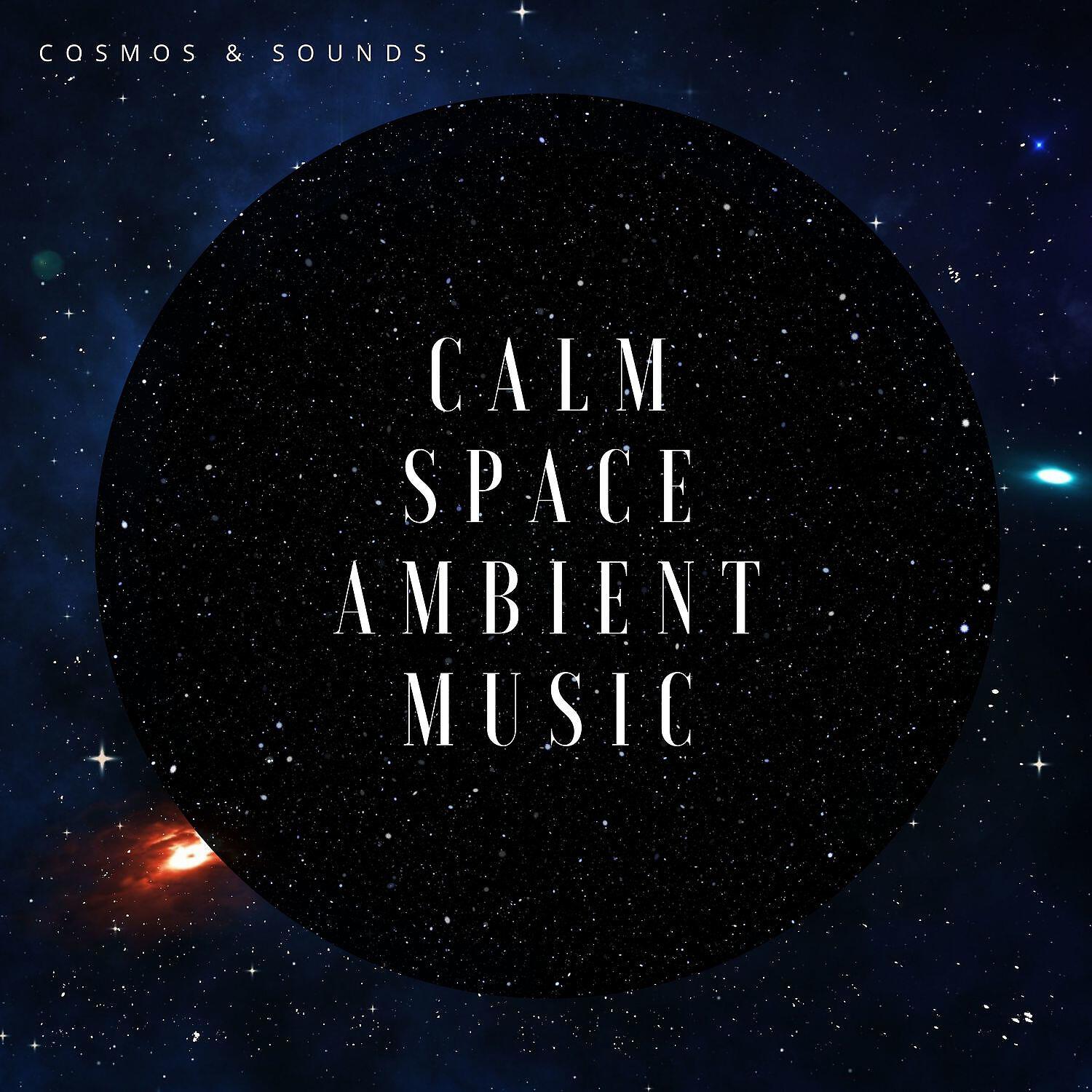 Релиз Calm Space Ambient Music