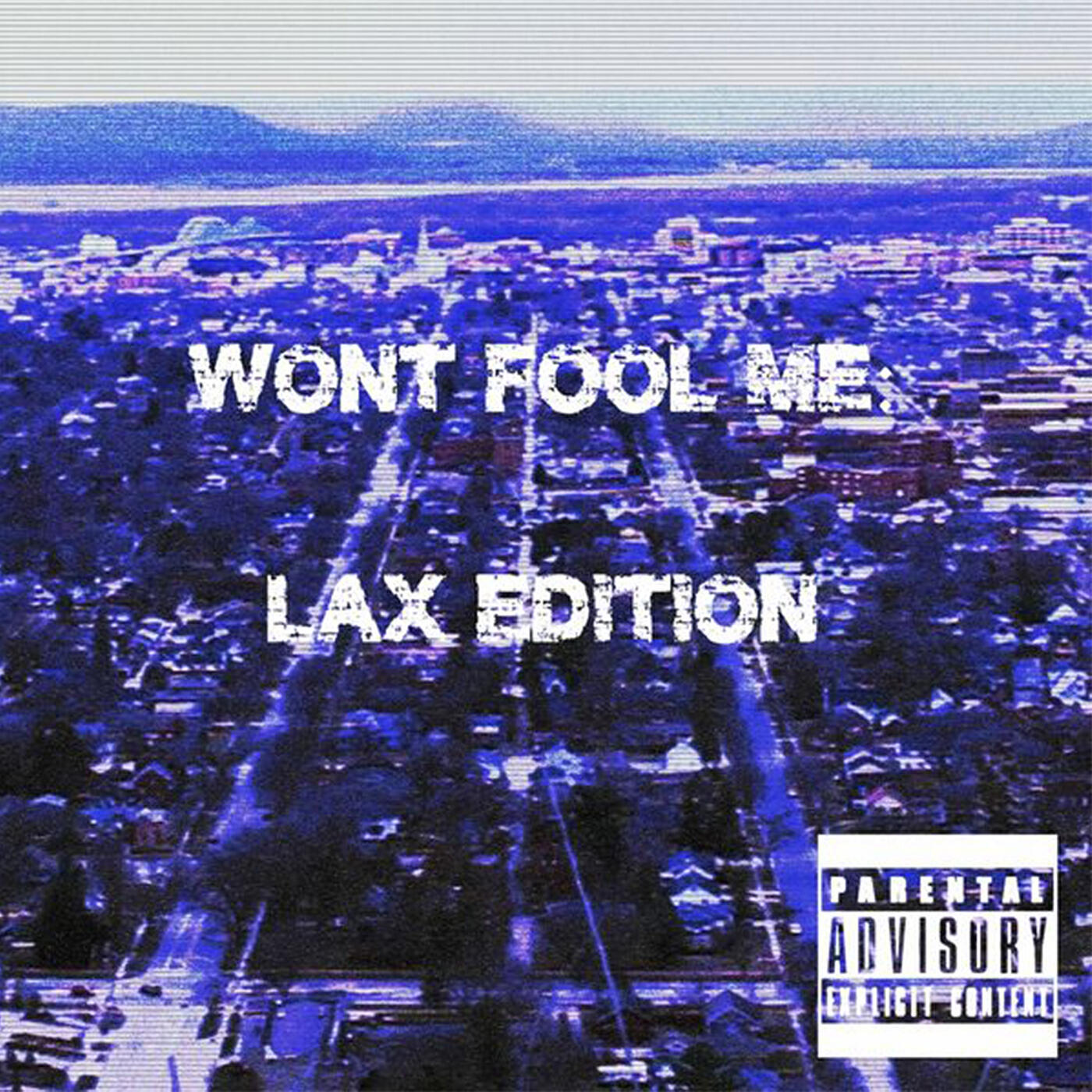 Релиз Wont Fool Me: Lax Edition
