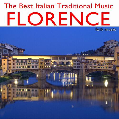 Релиз The Best Italian Traditional Music: Florence