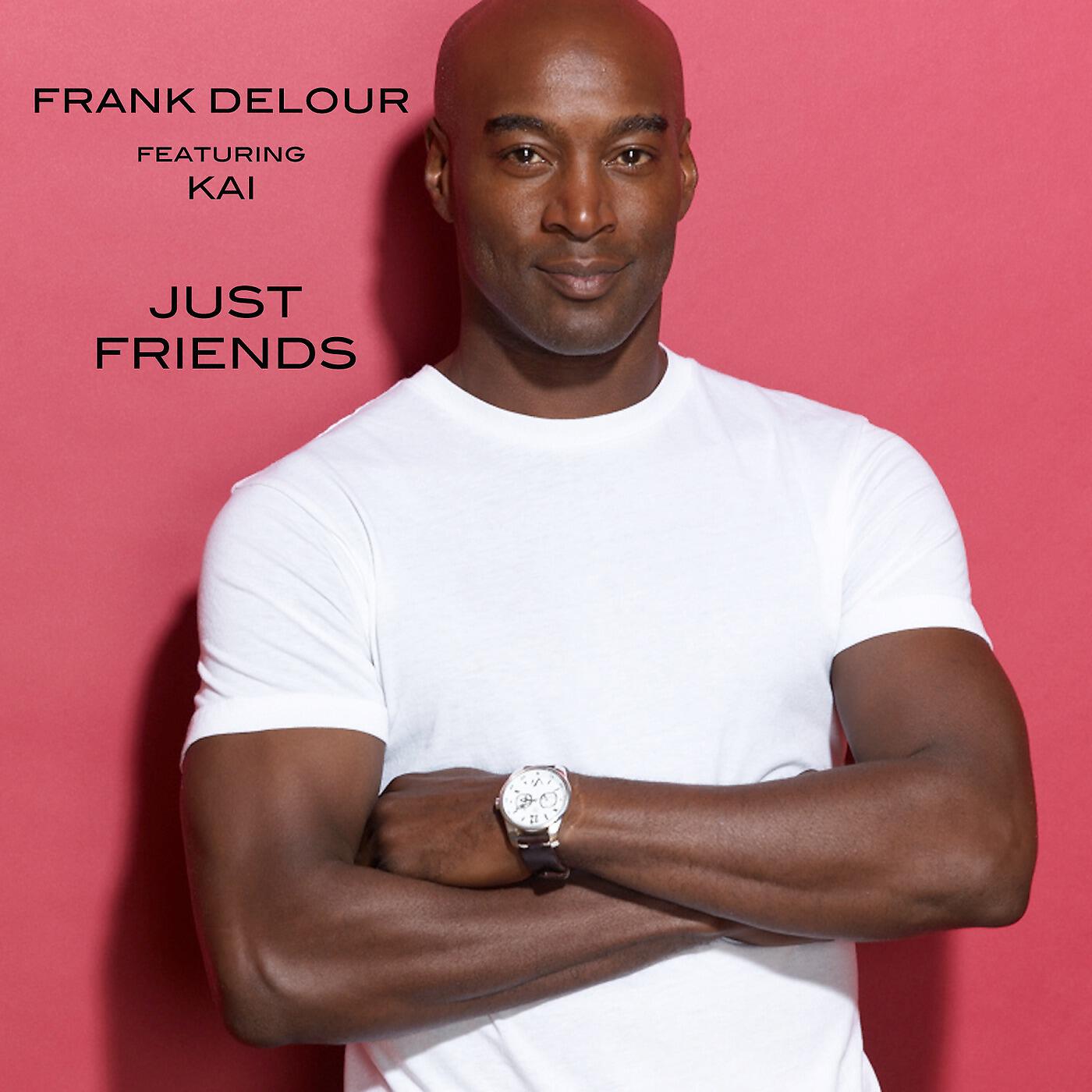 Релиз Just Friends (feat. Kai)