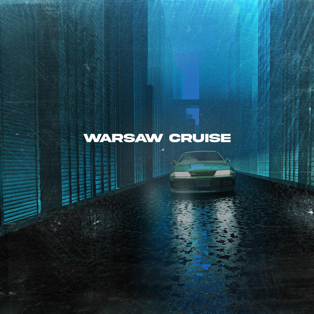 Релиз warsaw cruise