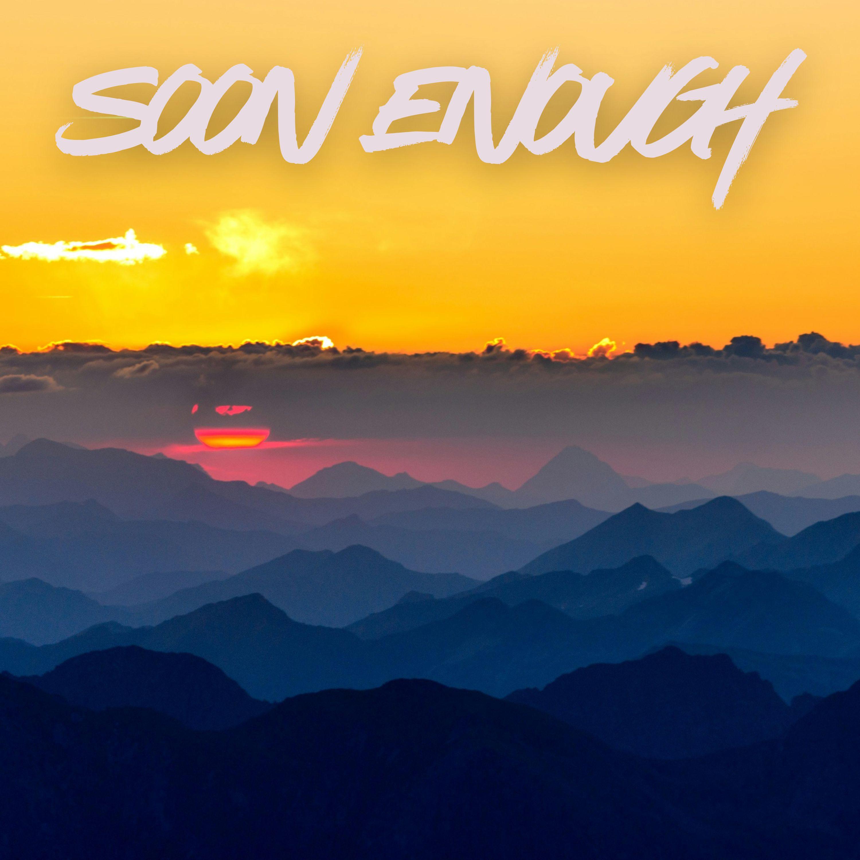 Релиз Soon Enough