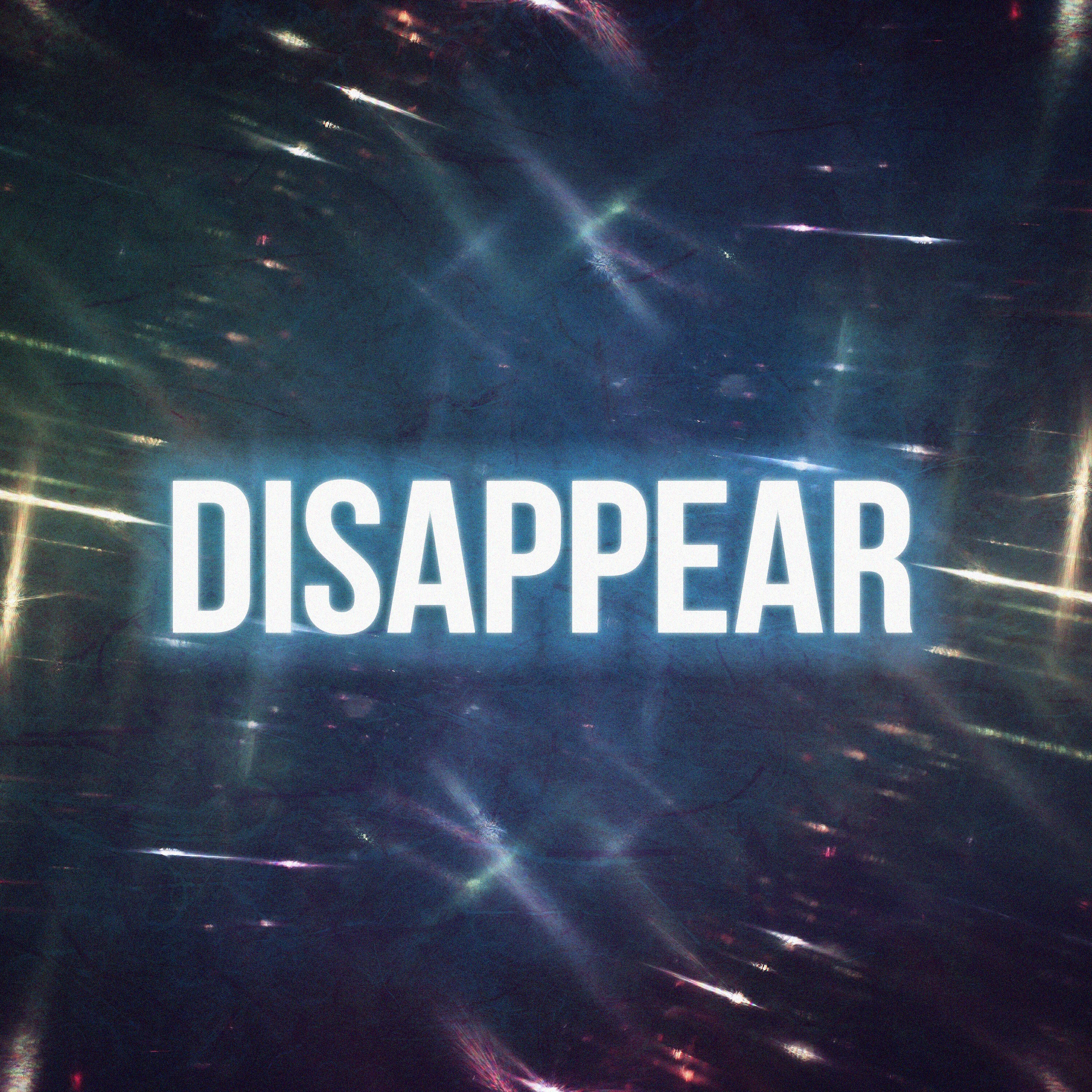 Постер альбома Disappear