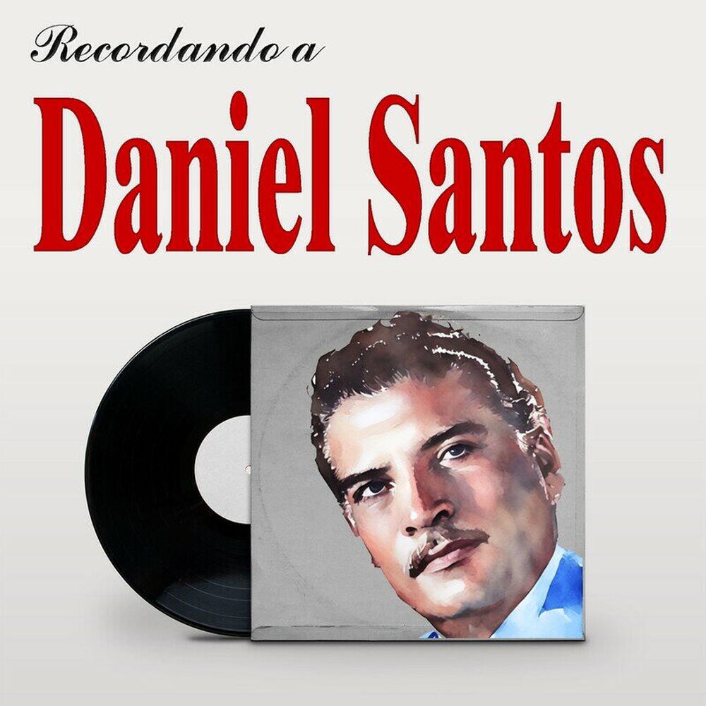 Релиз Recordando a Daniel Santos