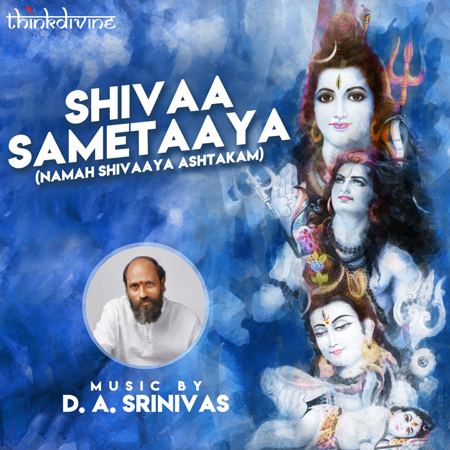Релиз Shivaa Sametaaya (Namah Shivaaya Ashtakam)