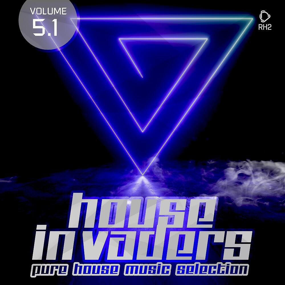 Релиз House Invaders: Pure House Music, Vol. 5.1