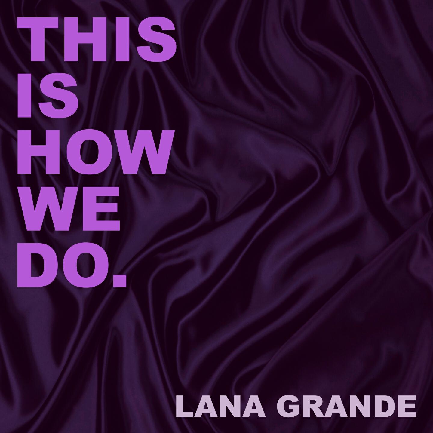 Lana Grande