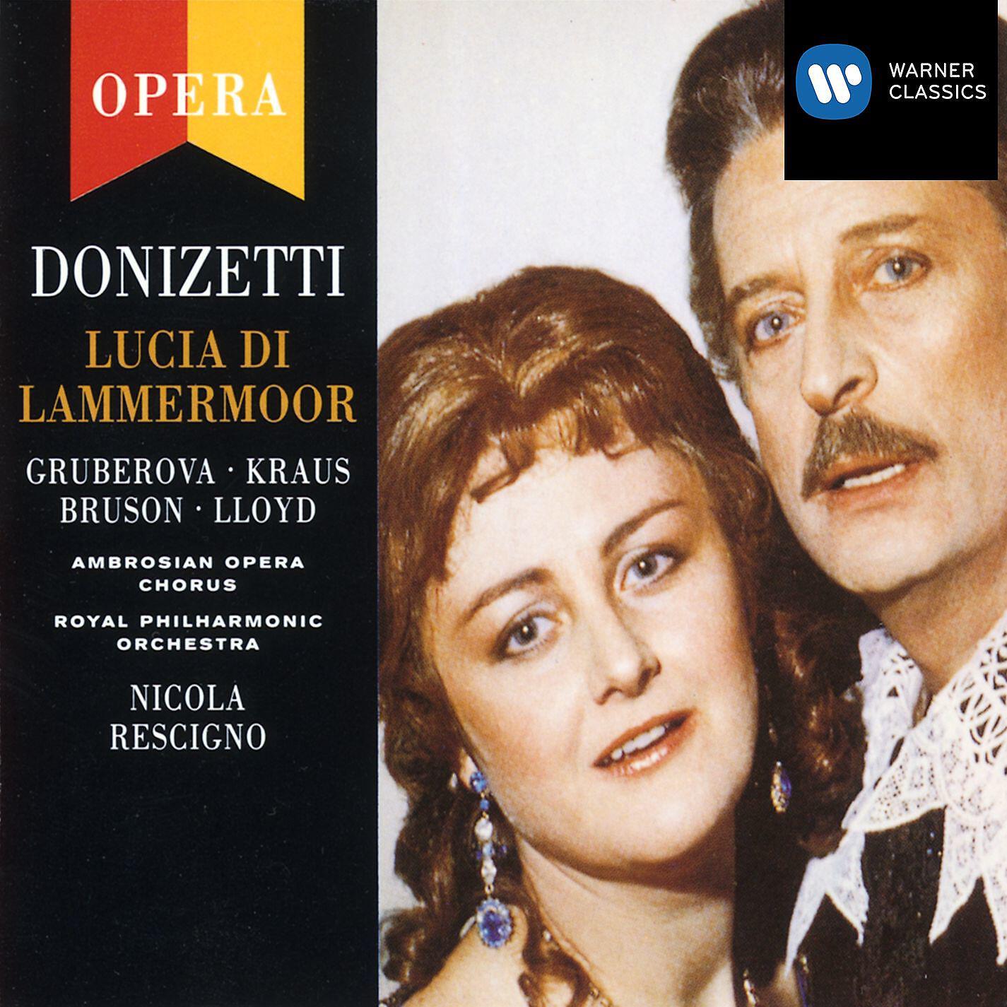 Nicola Rescigno/Edita Gruberova/Alfredo Kraus/Renato Bruson/Robert Lloyd/Kathleen Kuhlmann/Bonaventura Bottone/Bruno Lazzaretti/Ambrosian Opera Chorus/Royal Philharmonic Orchestra