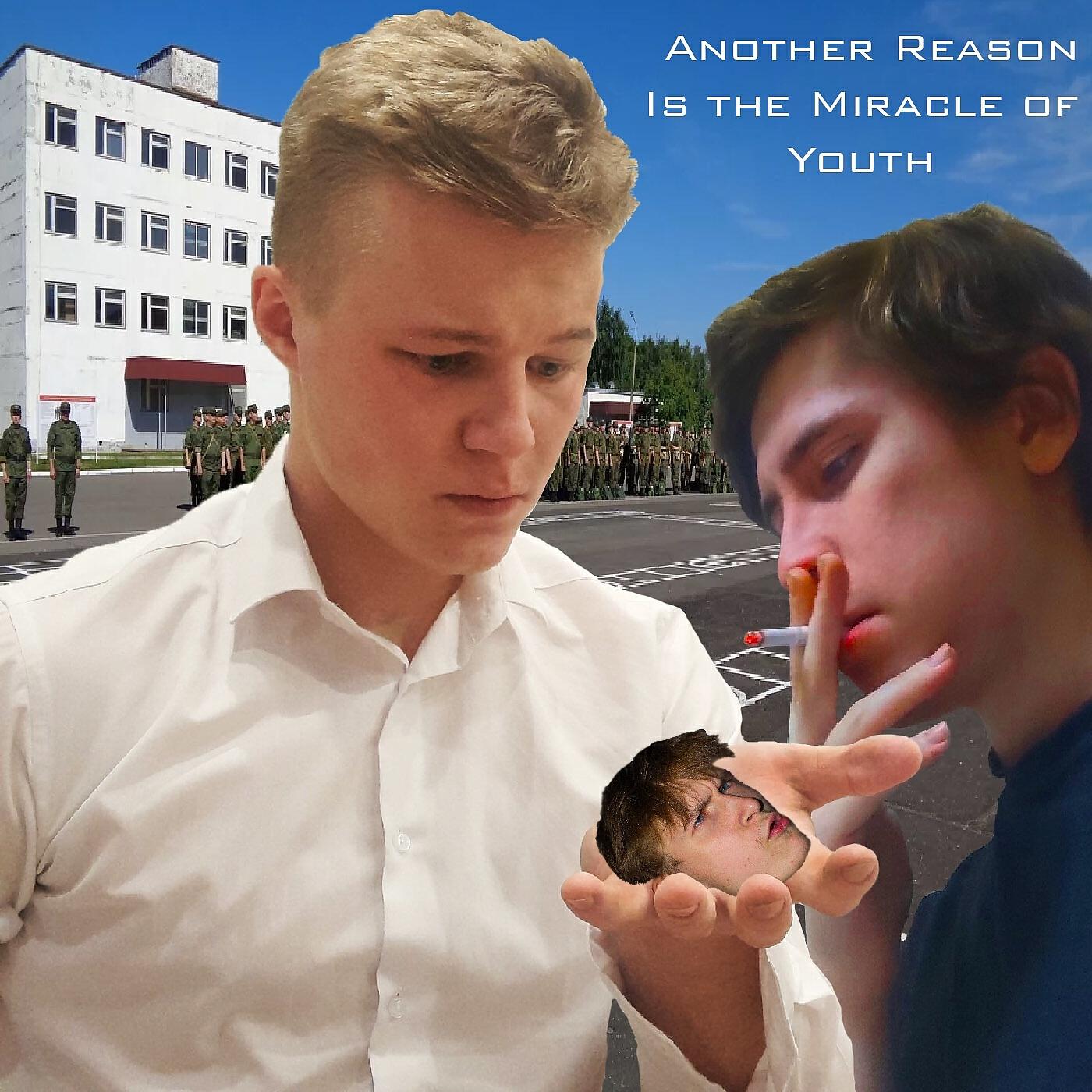 Постер альбома Another Reason Is the Miracle of Youth