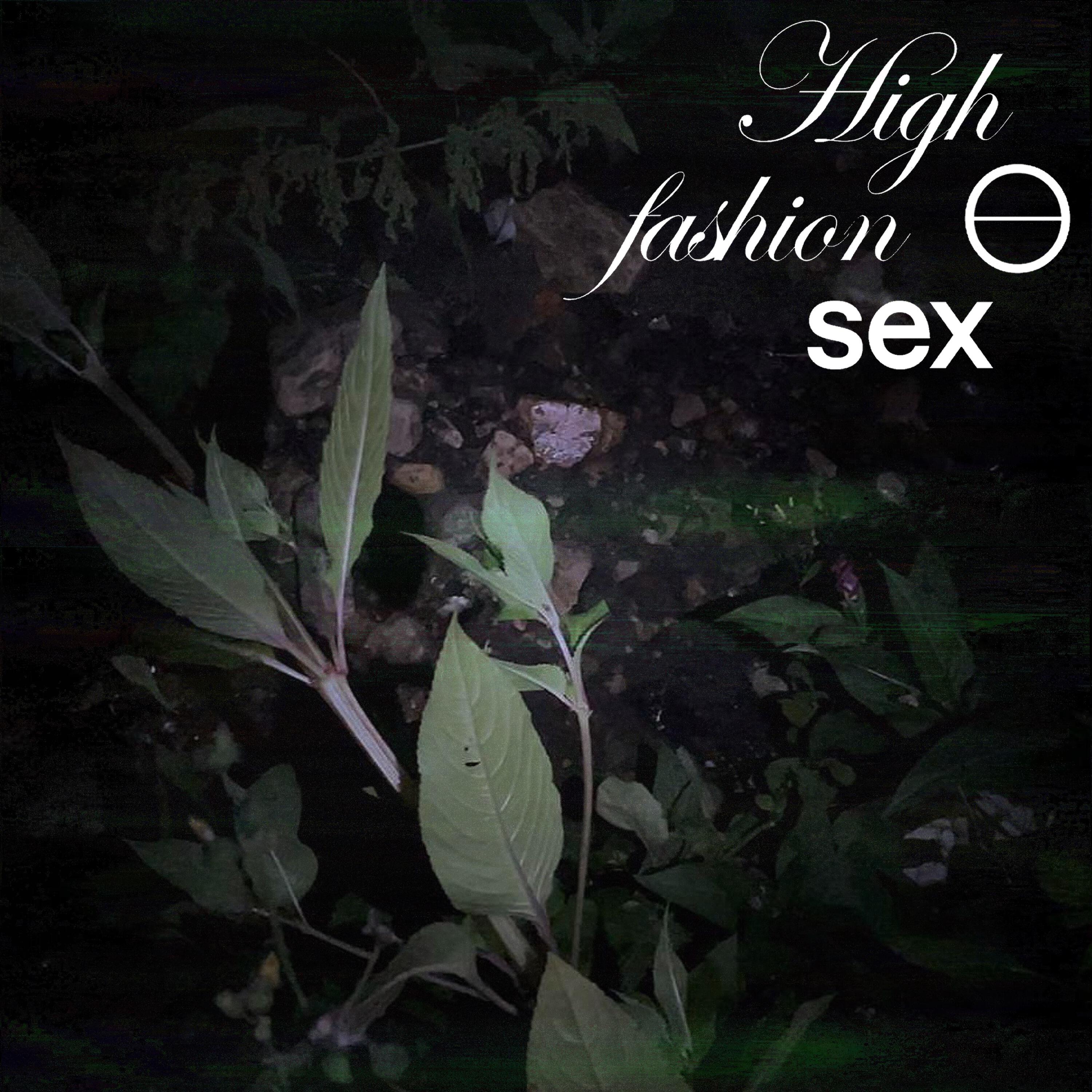 Релиз highfashionsex