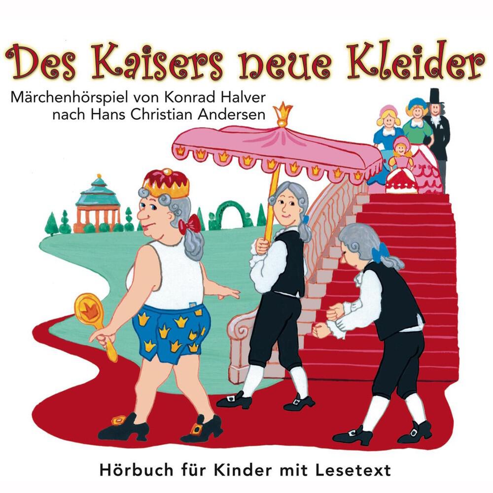 Релиз Des Kaisers Neue Kleider (Märchenhörspiel Von Konrad Halver Nach Hans Christian Andersen)
