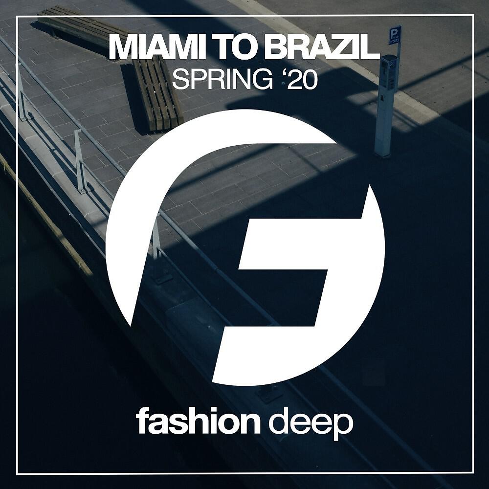Релиз Miami to Brazil '20