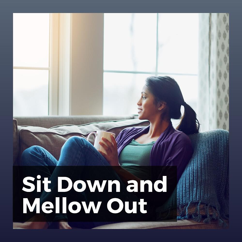 Релиз Sit Down and Mellow Out