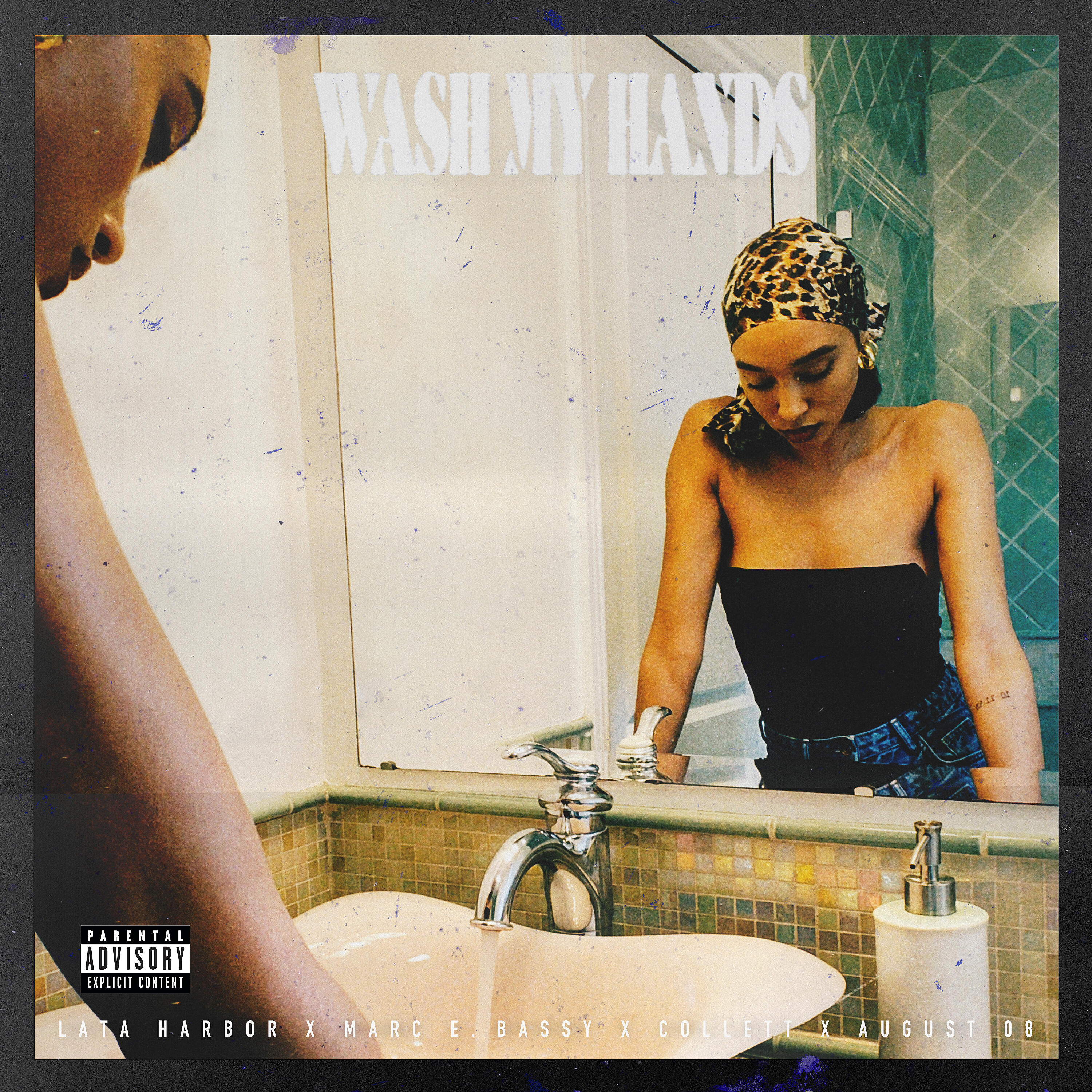 Релиз Wash My Hands (feat. Marc E. Bassy, Collett & August 08)