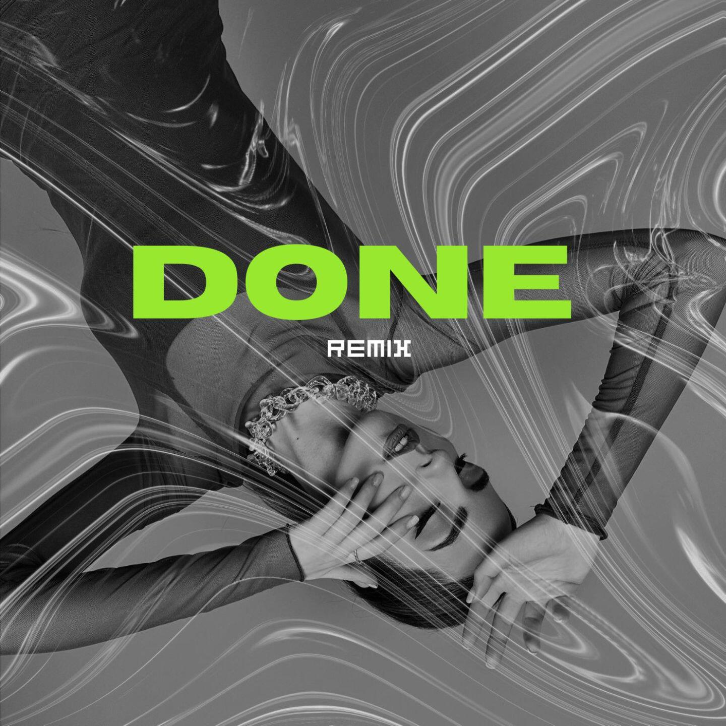 Релиз Done (Remix)
