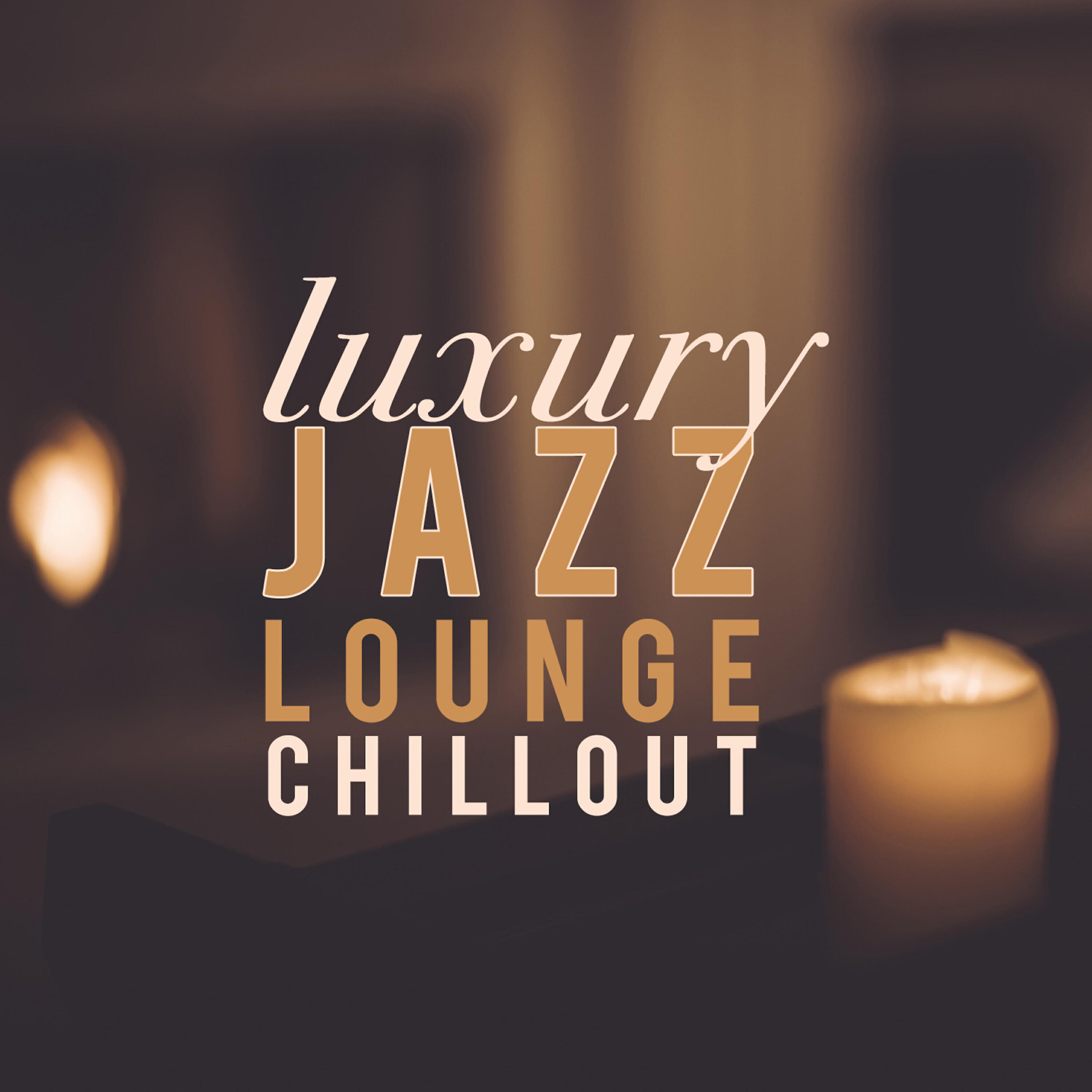 Релиз Luxury Jazz Lounge Chillout