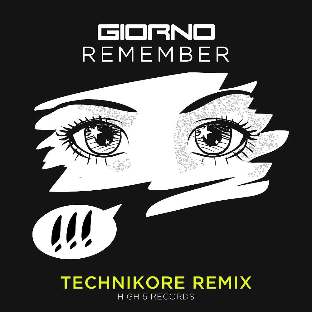 Релиз Remember (Technikore Remix)