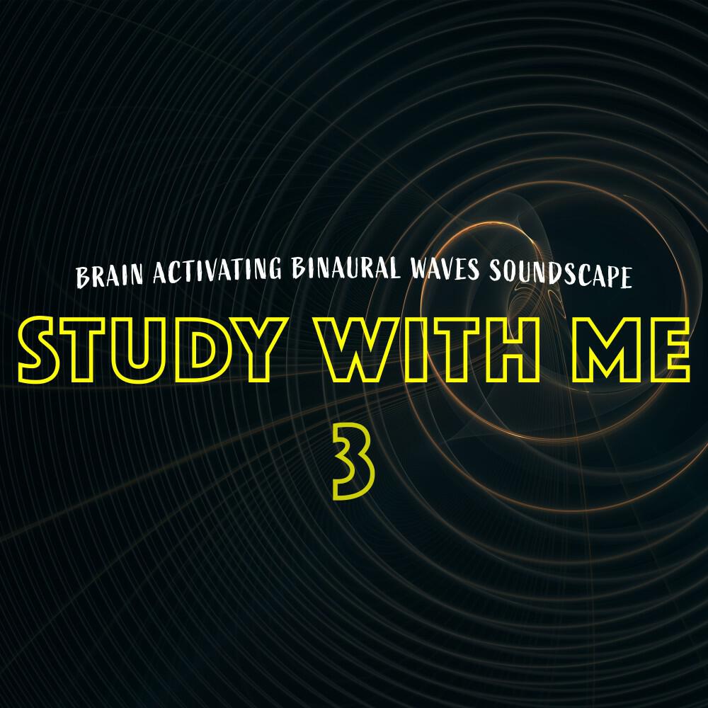 Релиз Study with Me: Brain Activating Binaural Waves Soundscape 3