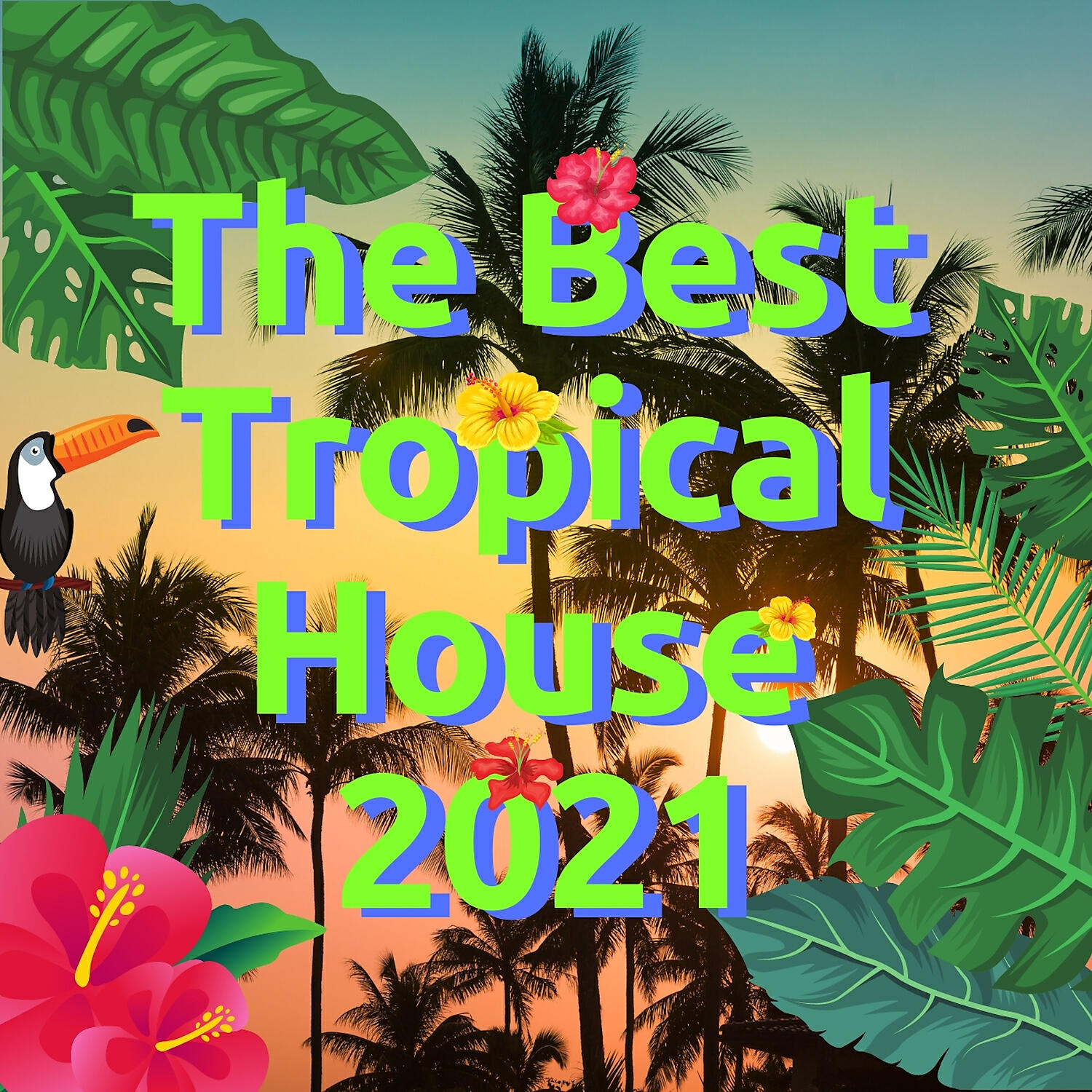 Релиз The Best Tropical House 2021
