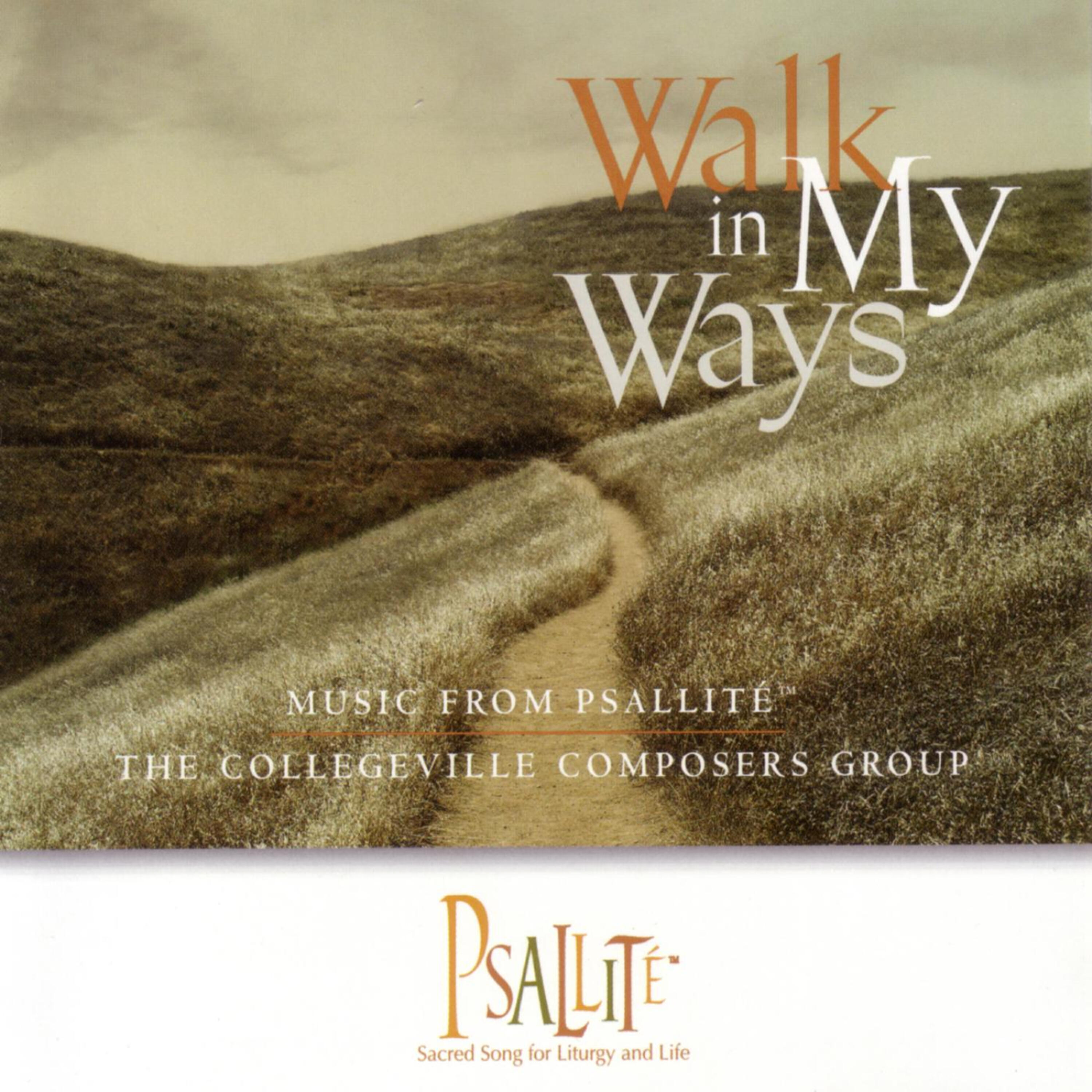 Релиз Walk In My Ways: Music from Psallité