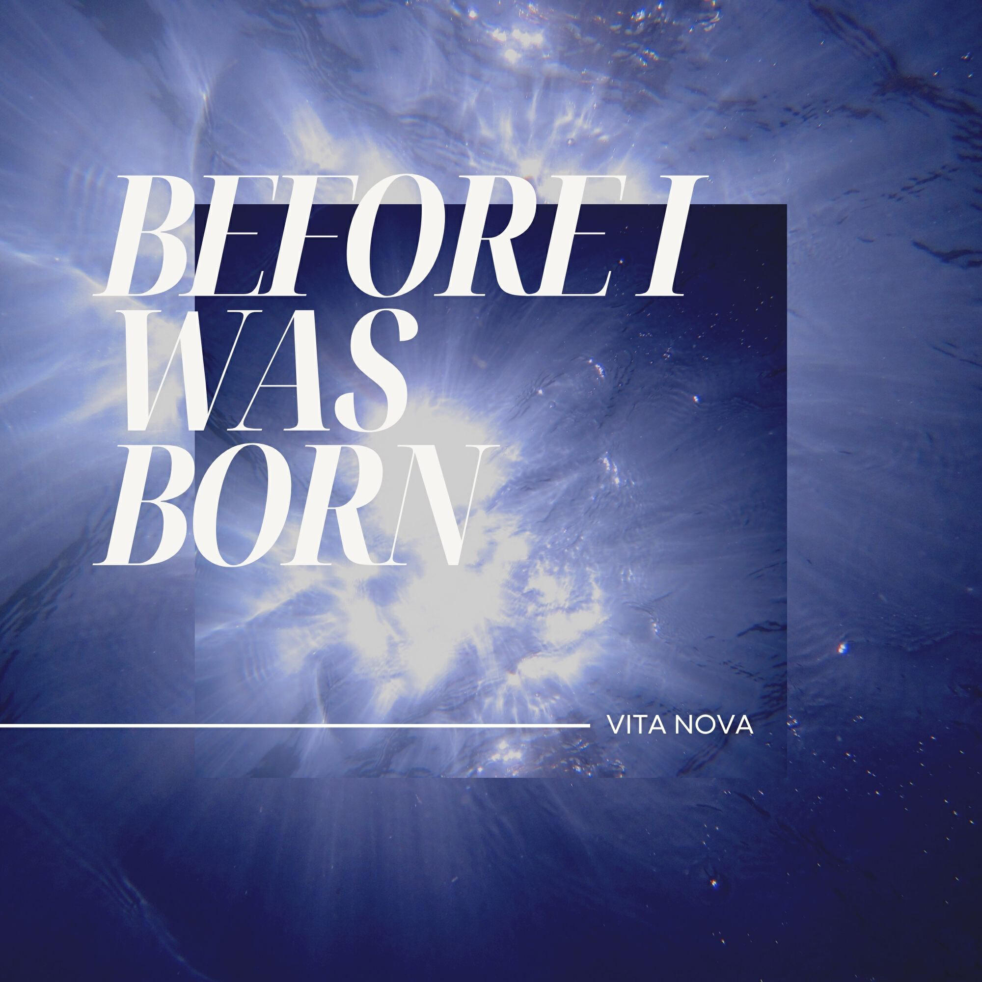 Релиз Before I Was Born