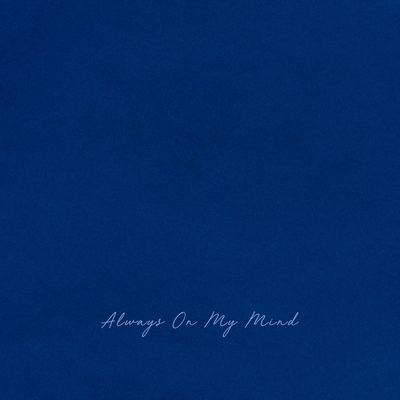 Релиз Always On My Mind