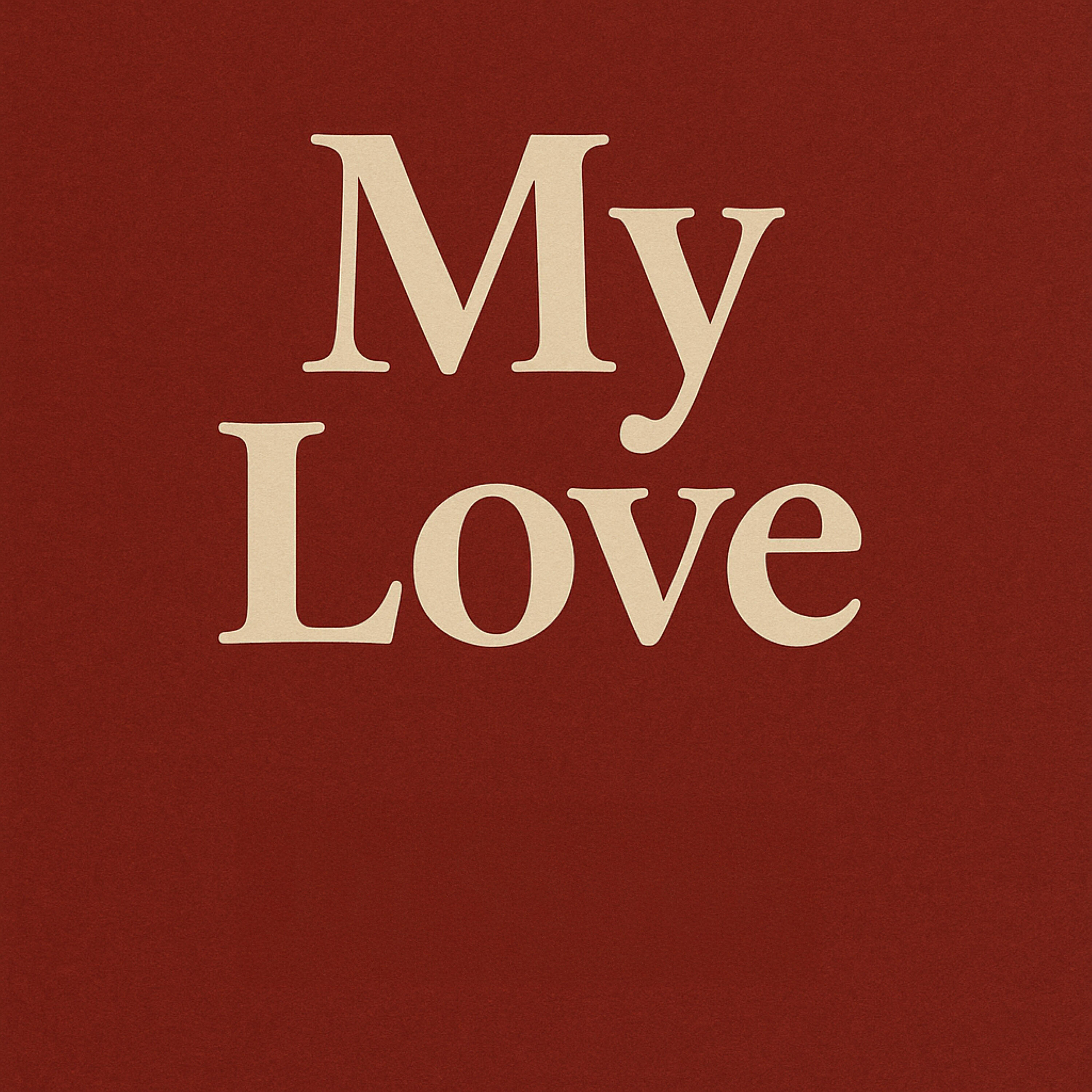 Релиз My Love