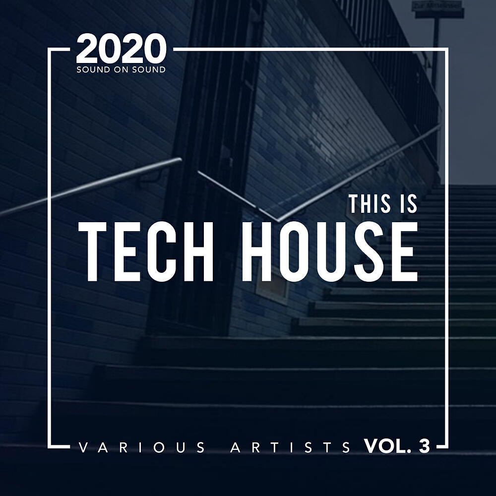 Релиз This Is Tech House, Vol. 3