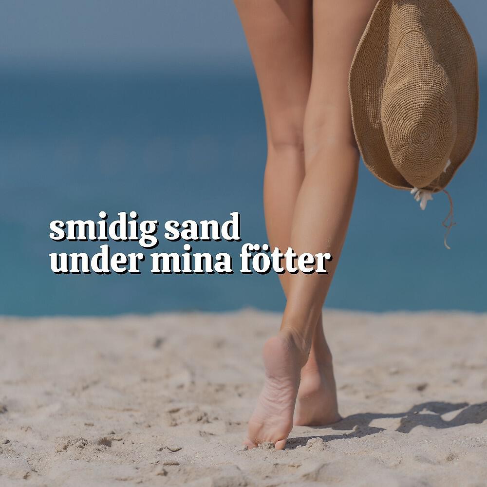Релиз Smidig Sand Under Mina Fötter