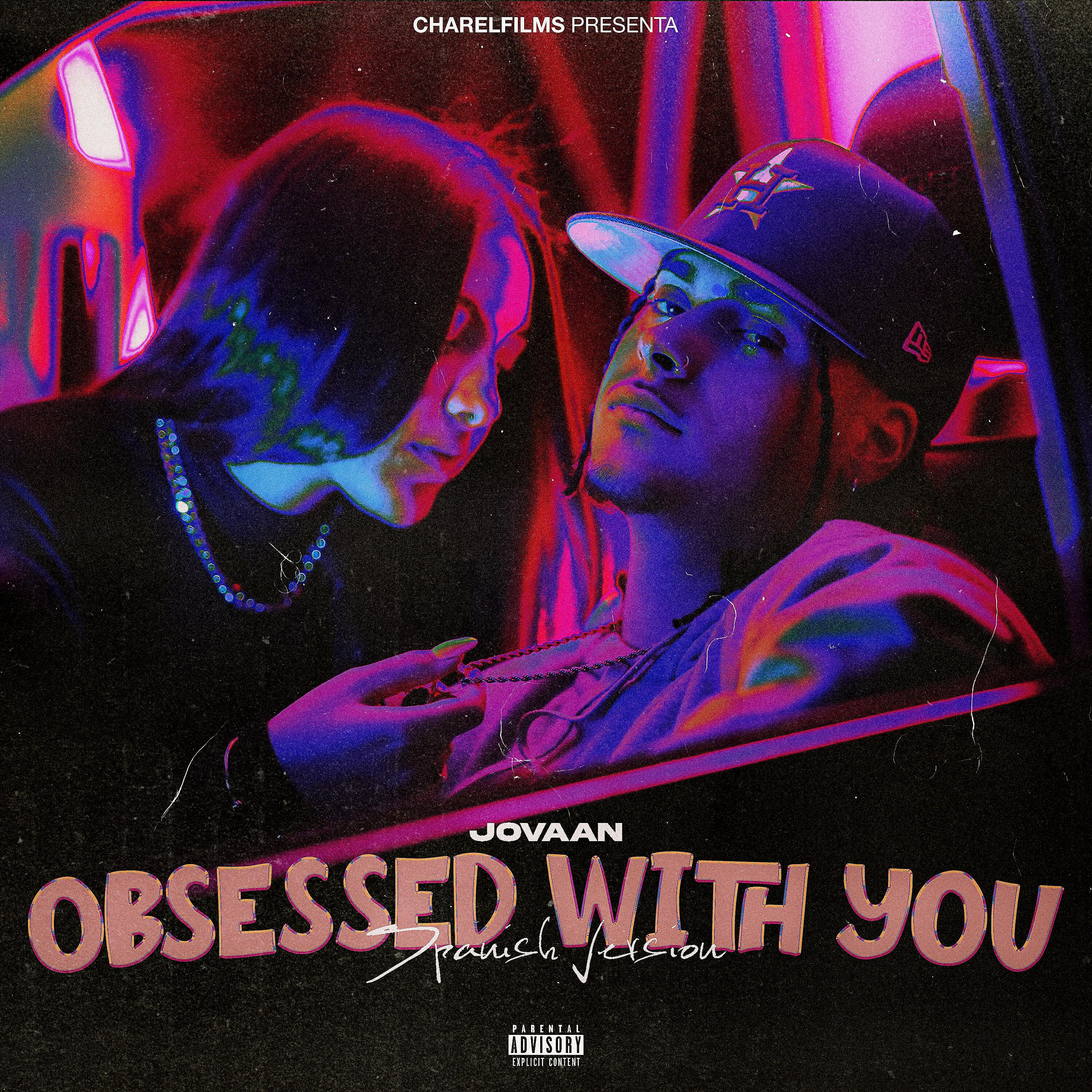 Релиз Obsessed With You (Jovaan Version)