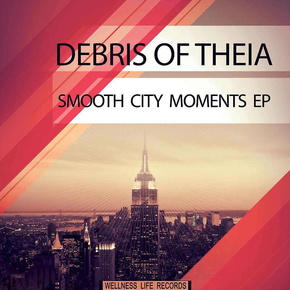 Релиз Smooth City Moments EP