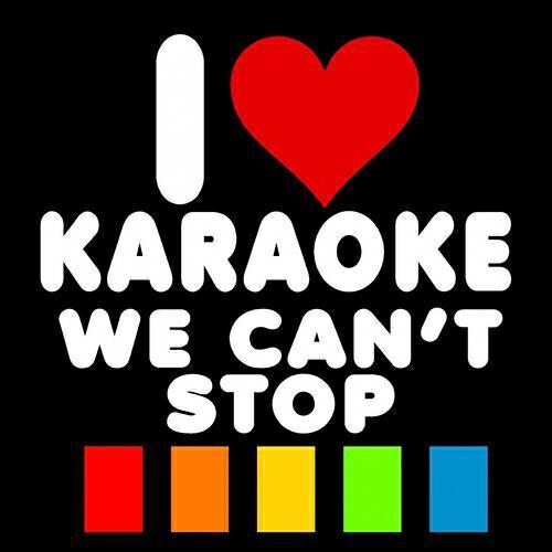 Релиз We Can't Stop (Karaoke Version)